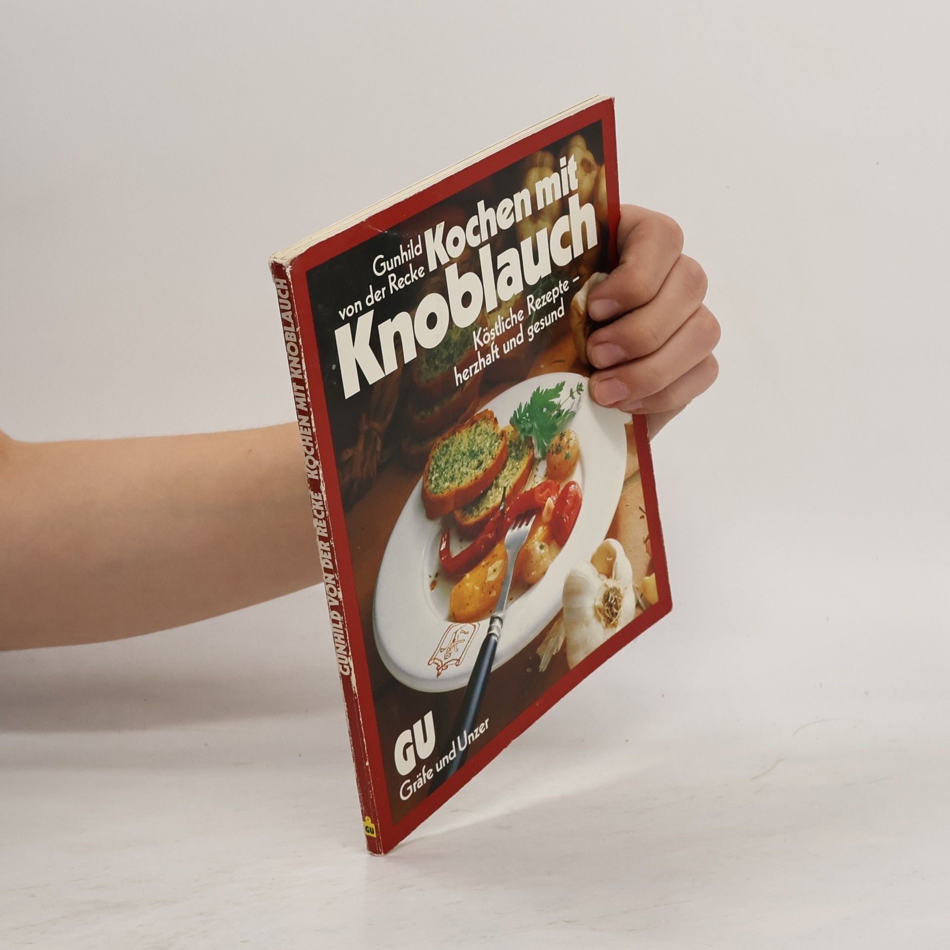 Gunhild von der Recke Kochen mit Knoblauch