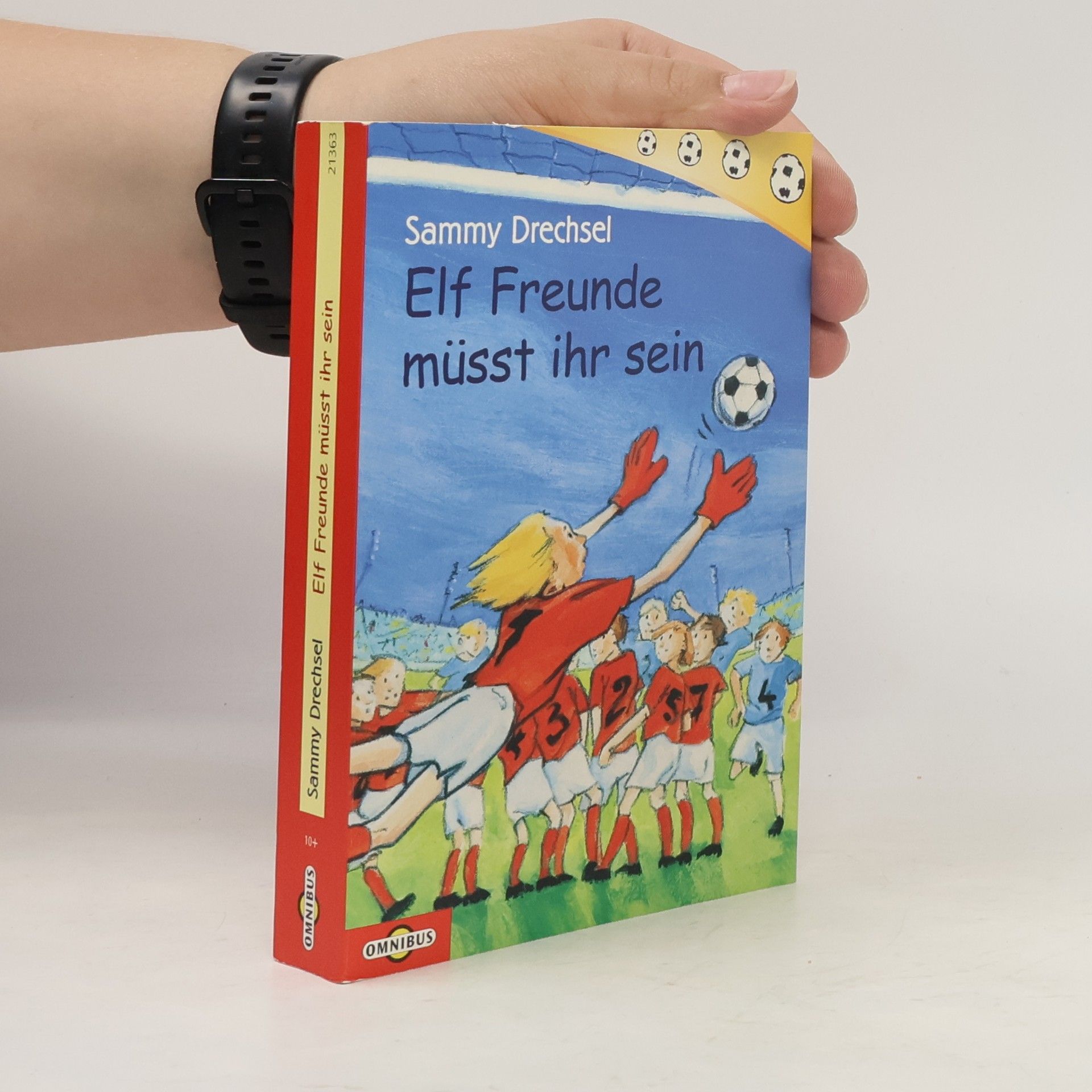 Sammy Drechsel Elf Freunde müsst ihr sein