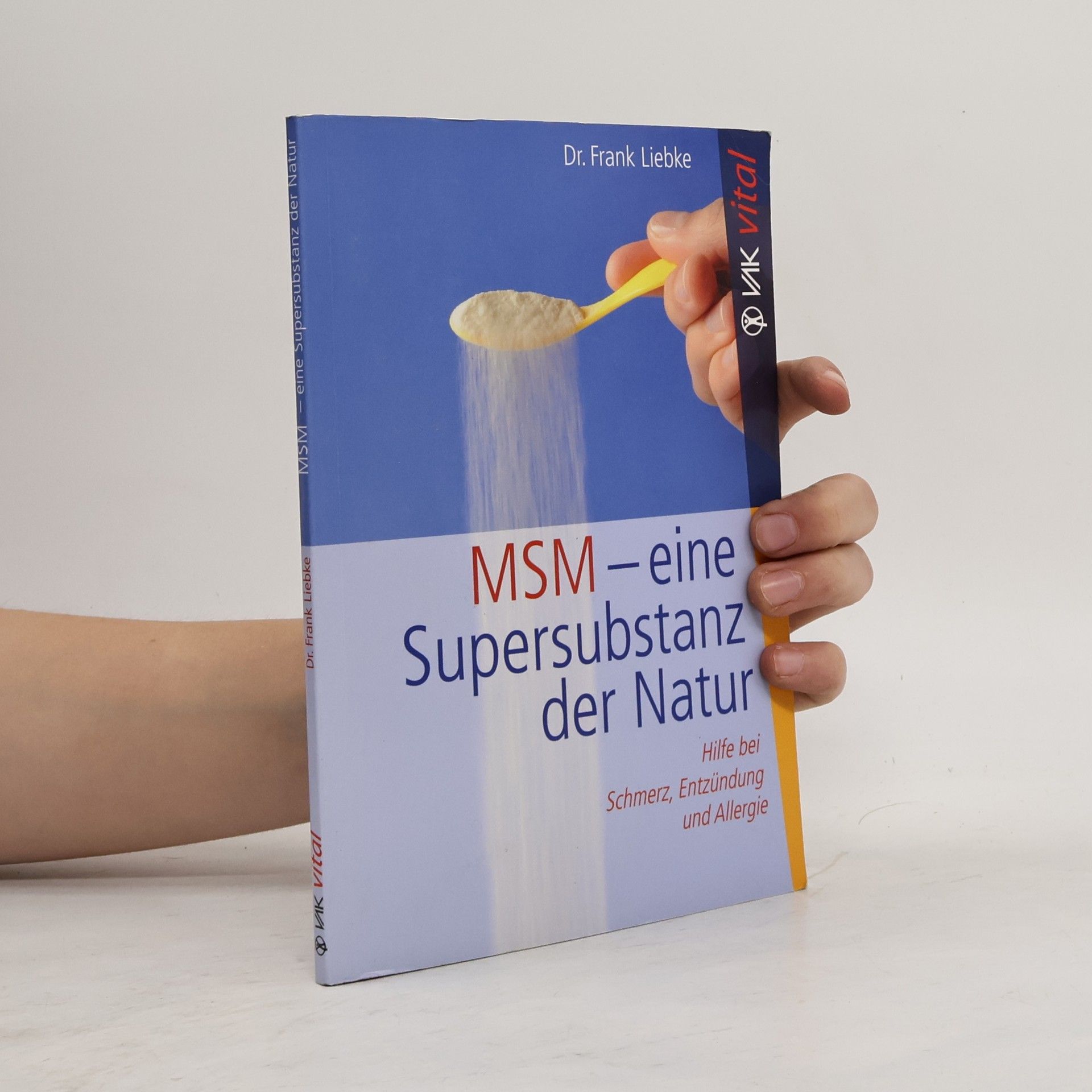 Dr.Frank Liebke MSM - eine Supersubstanz der Natur