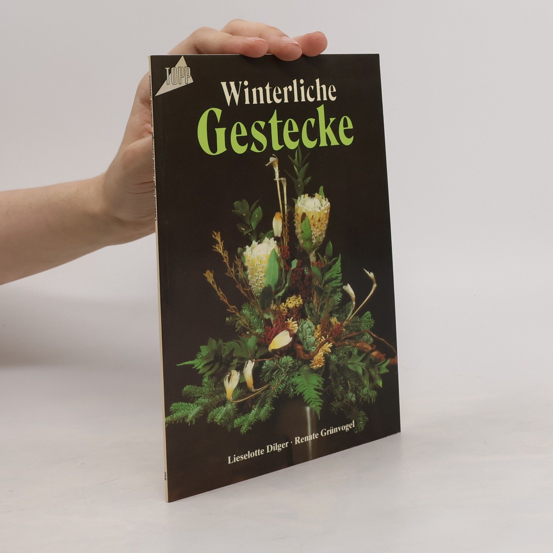 Lieselotte Dilger Winterliche Gestecke