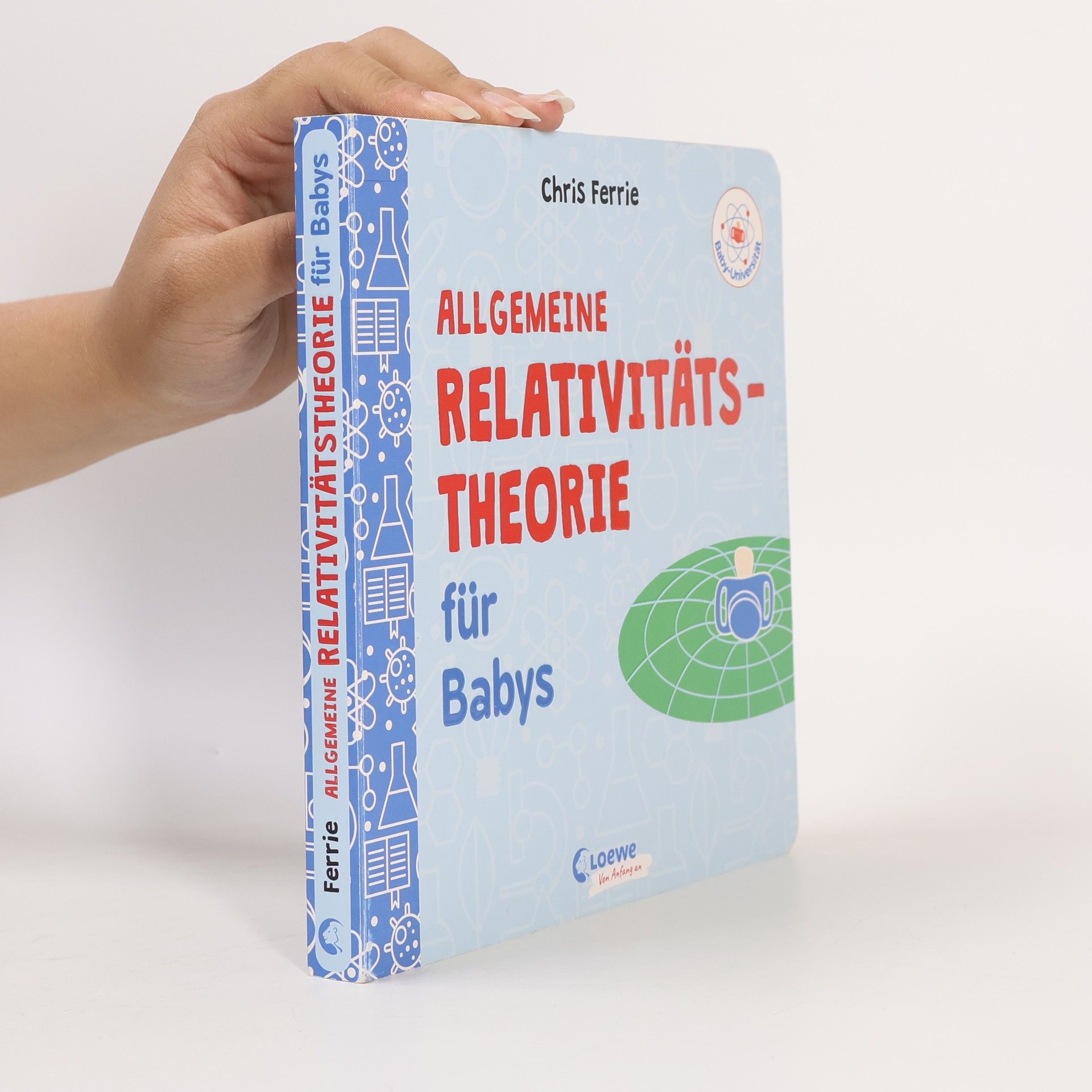 Christopher Ferrie Allgemeine Relativitätstheorie für Babys