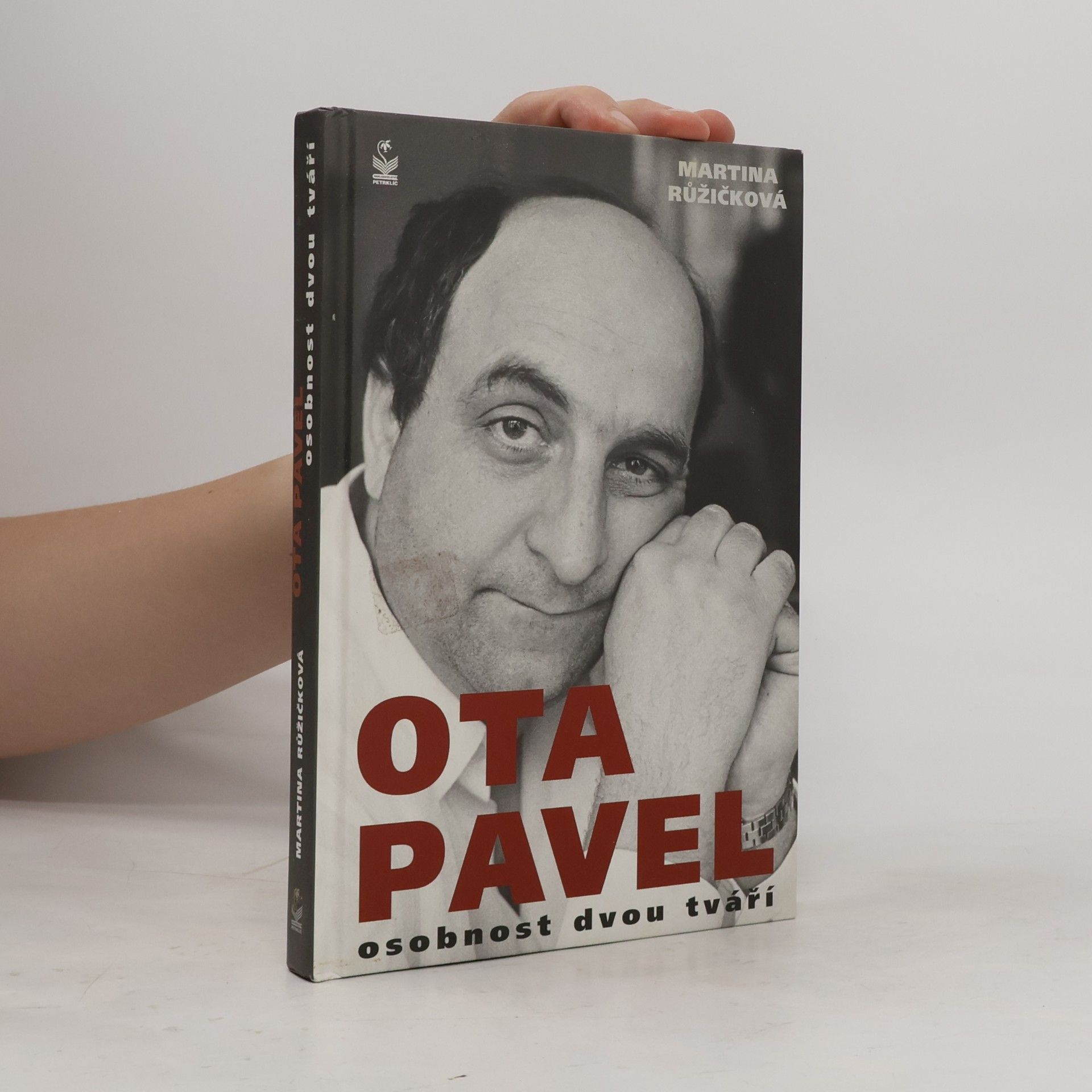 Martina Růžičková Ota Pavel. Osobnost dvou tváří