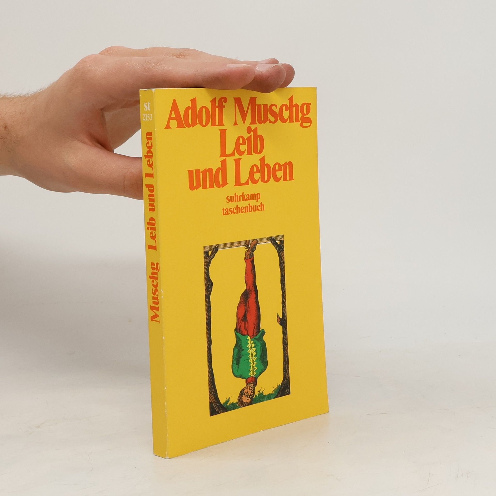 Adolf Muschg Leib und Leben