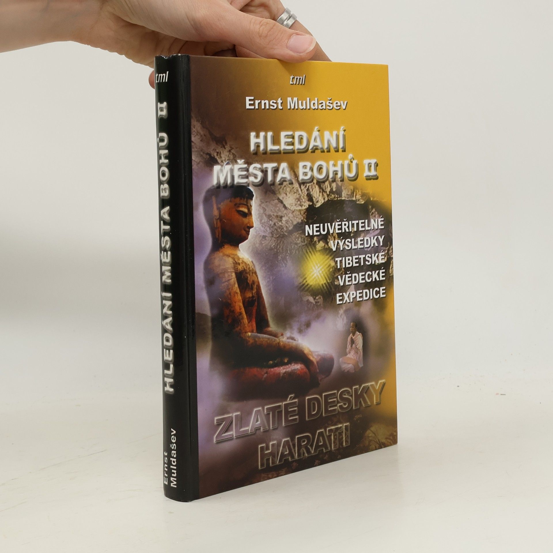 Ernst Muldašev Hledání Města Bohů II - Zlaté desky Harati