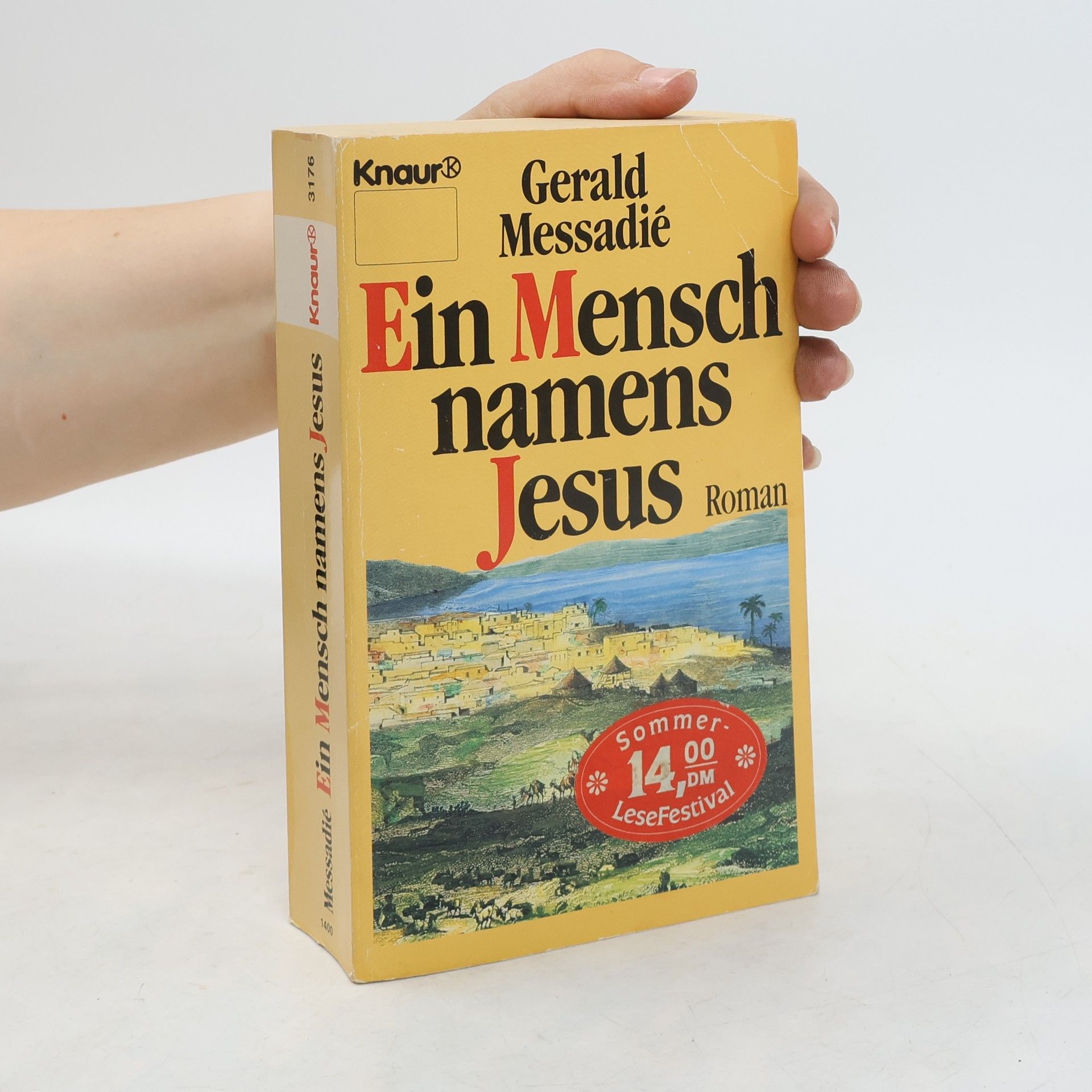Gerald Messadié Ein Mensch namens Jesus