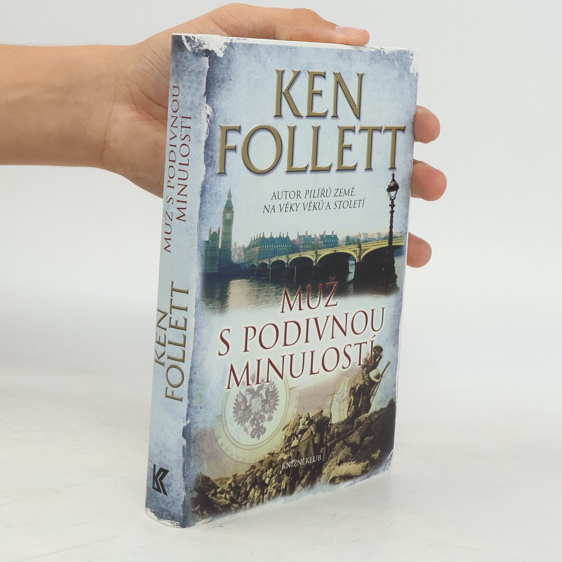 Ken Follett Muž s podivnou minulostí