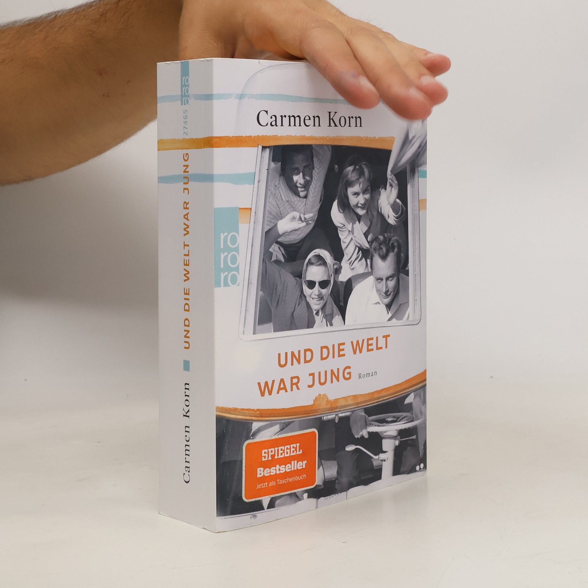 Carmen Korn Und die Welt war jung