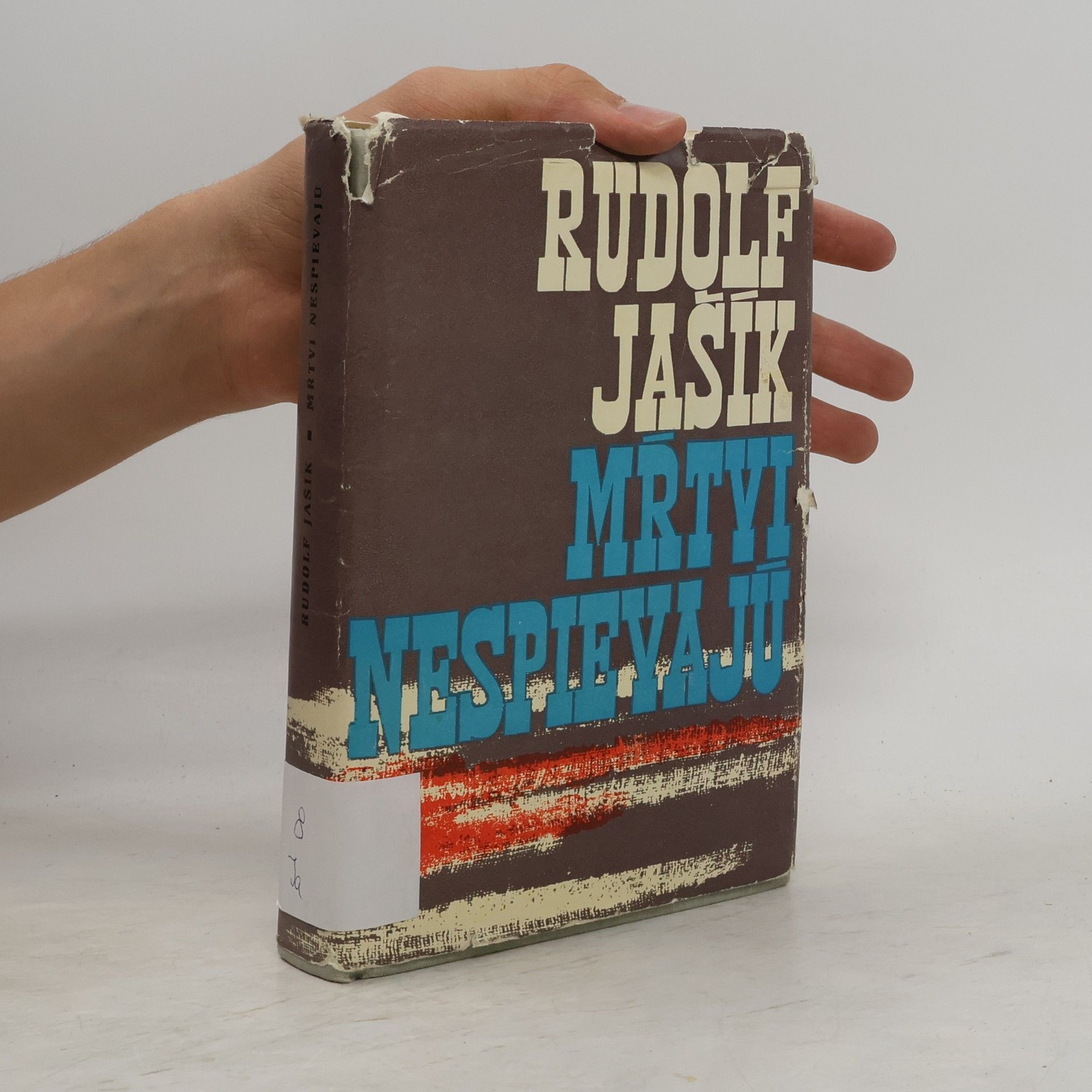 Rudolf Jašík Mŕtvi nespievajú