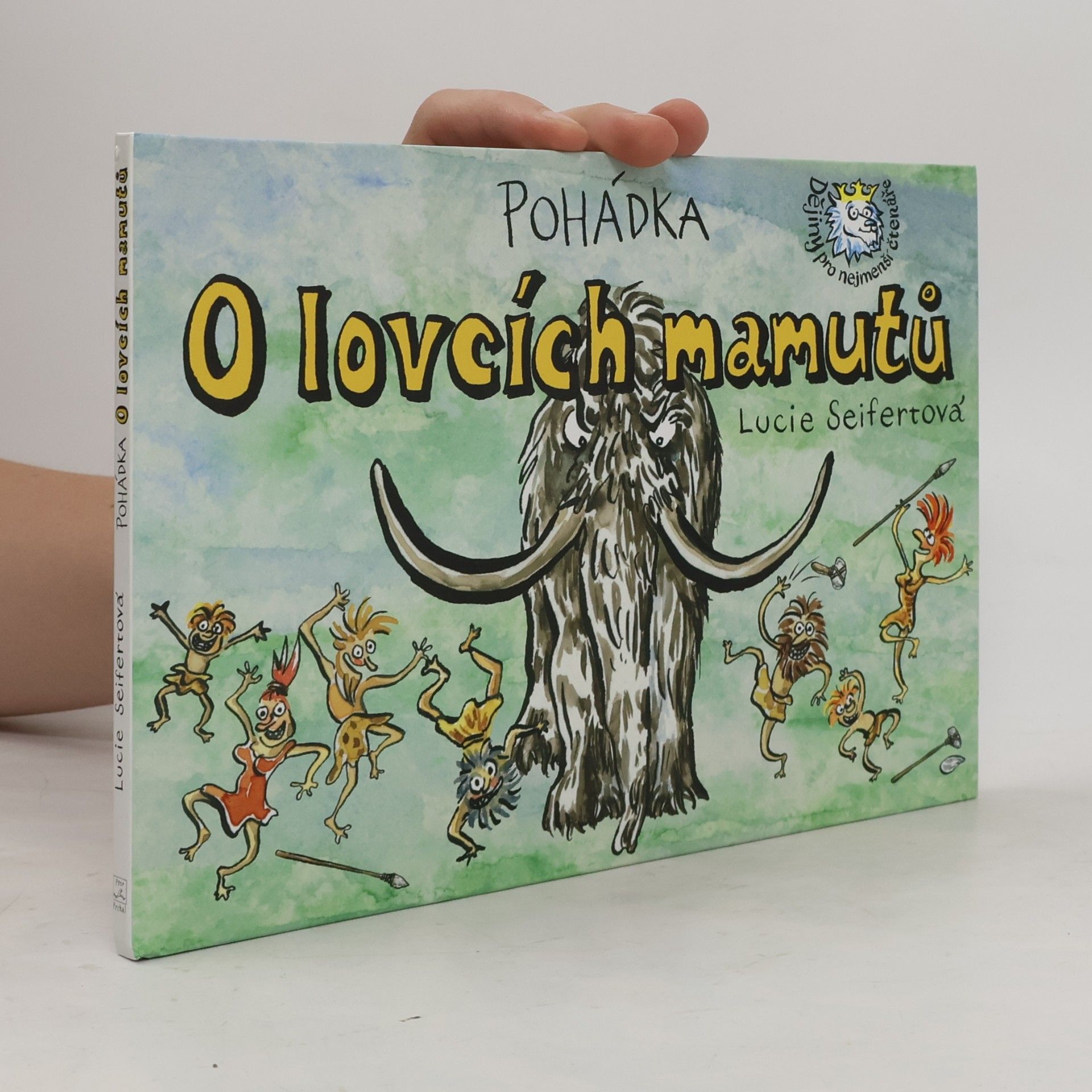 Lucie Seifertová Pohádka O lovcích mamutů