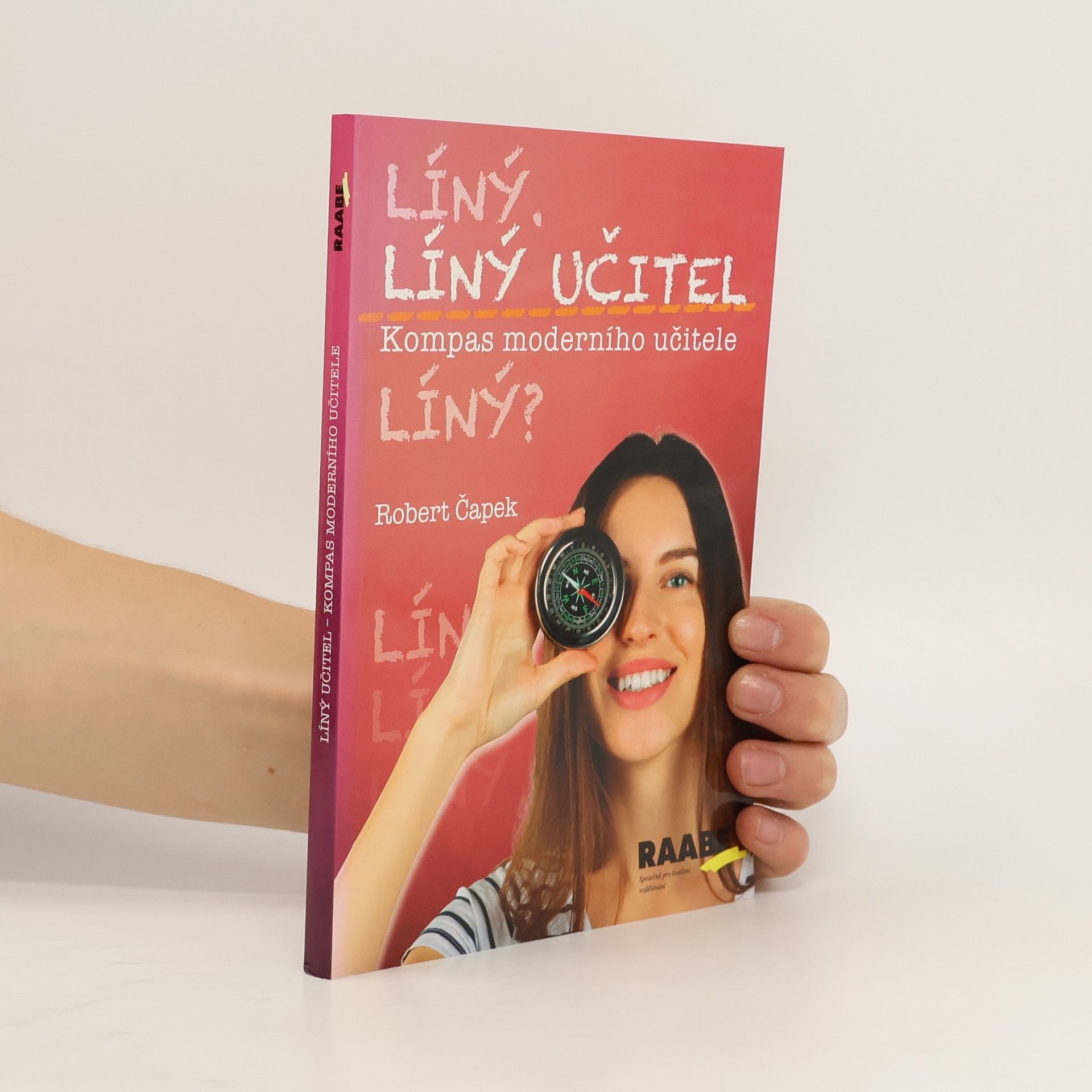 Robert Čapek Líný učitel: Kompas moderního učitele