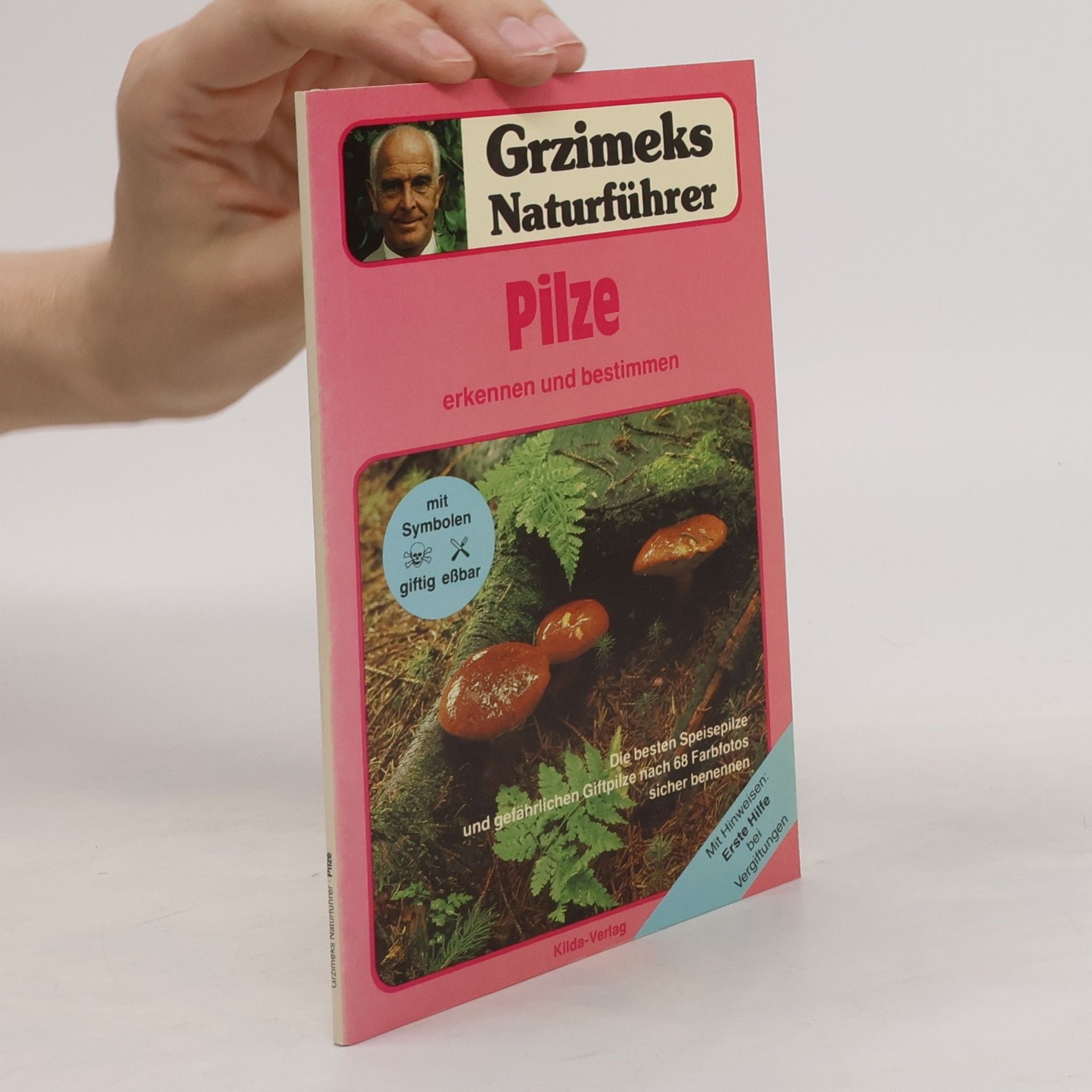 Bernhard Grzimek Pilze erkennen und bestimmen