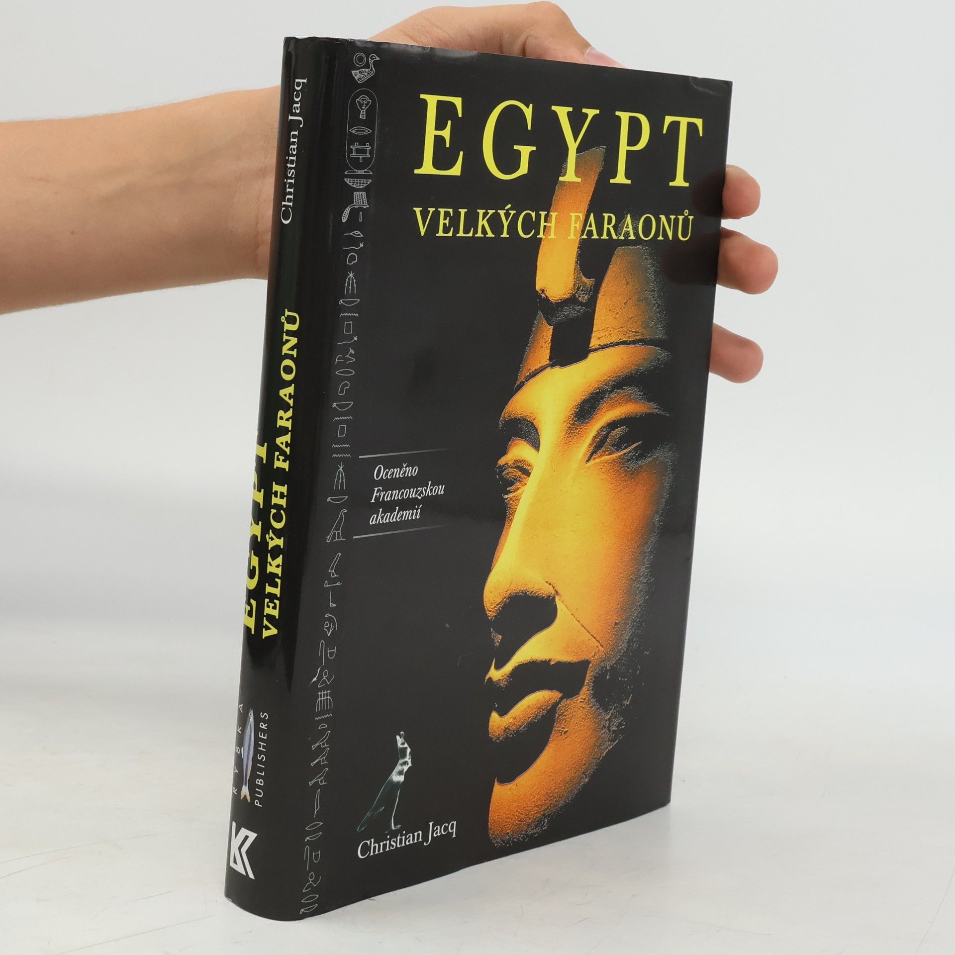 Christian Jacq Egypt velkých faraonů