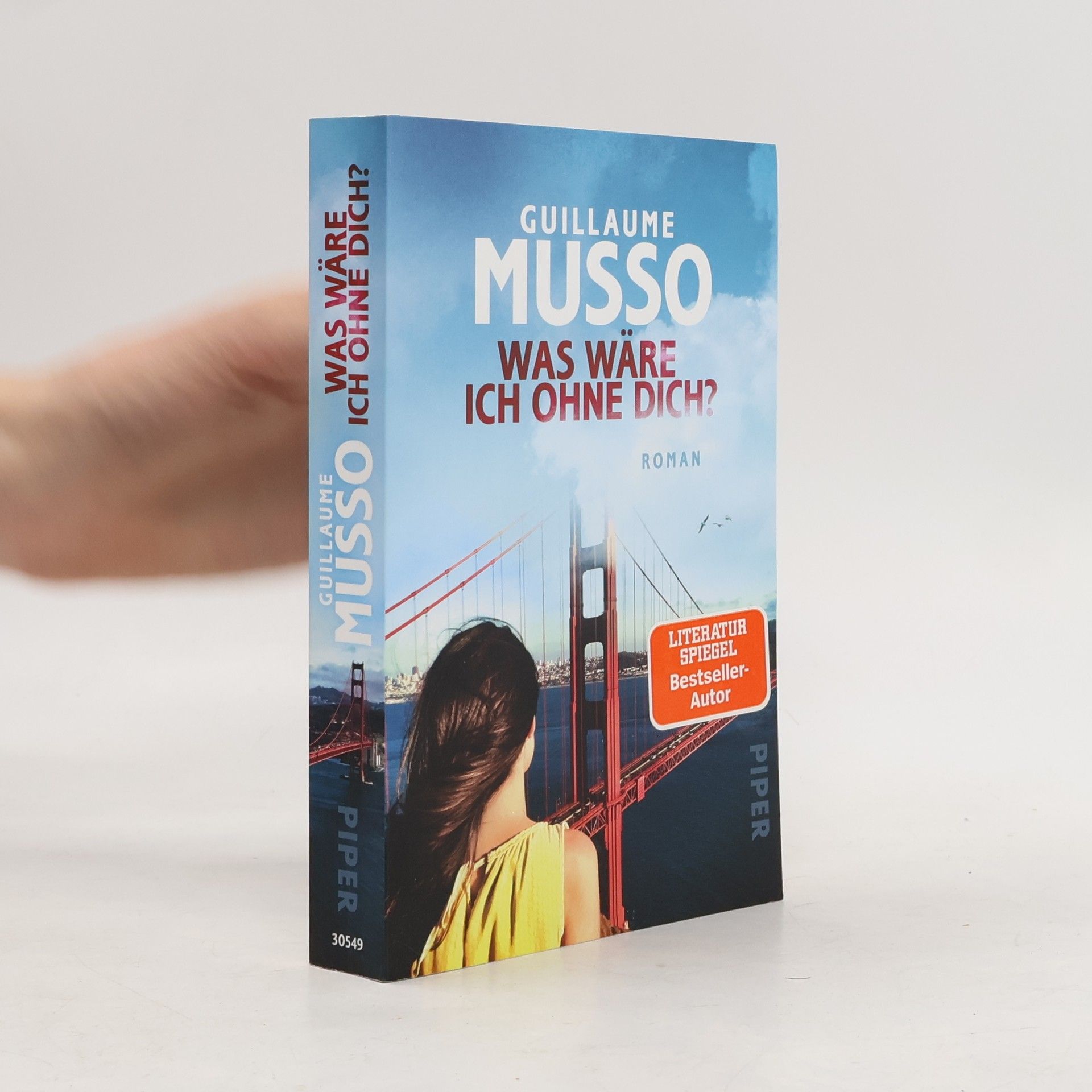 Guillaume Musso Was wäre ich ohne dich?