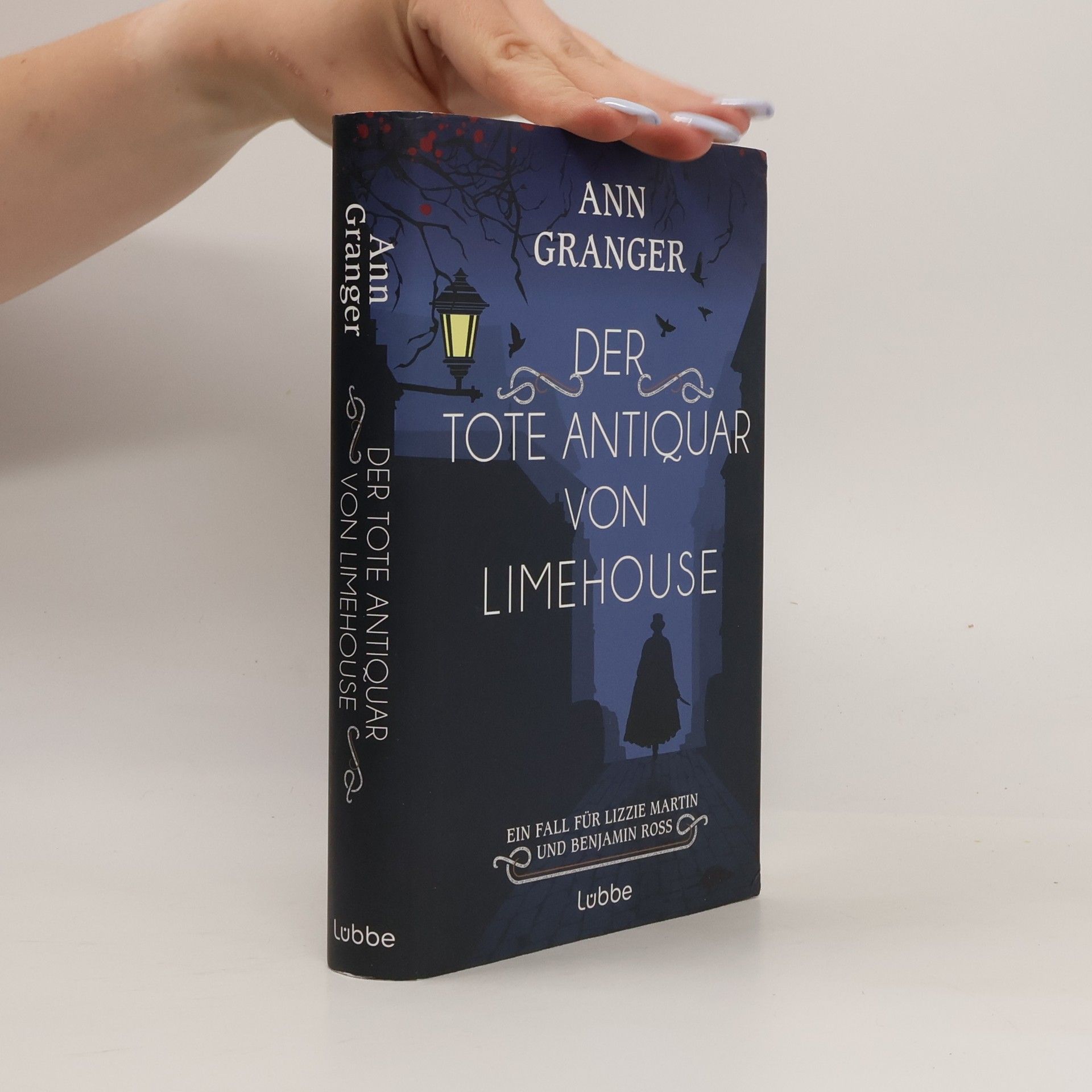 Ann Granger Der tote Antiquar von Limehouse. Ein Fall für Lizzie Martin und Benjamin Ross aus dem viktorianischen London. Kriminalroman