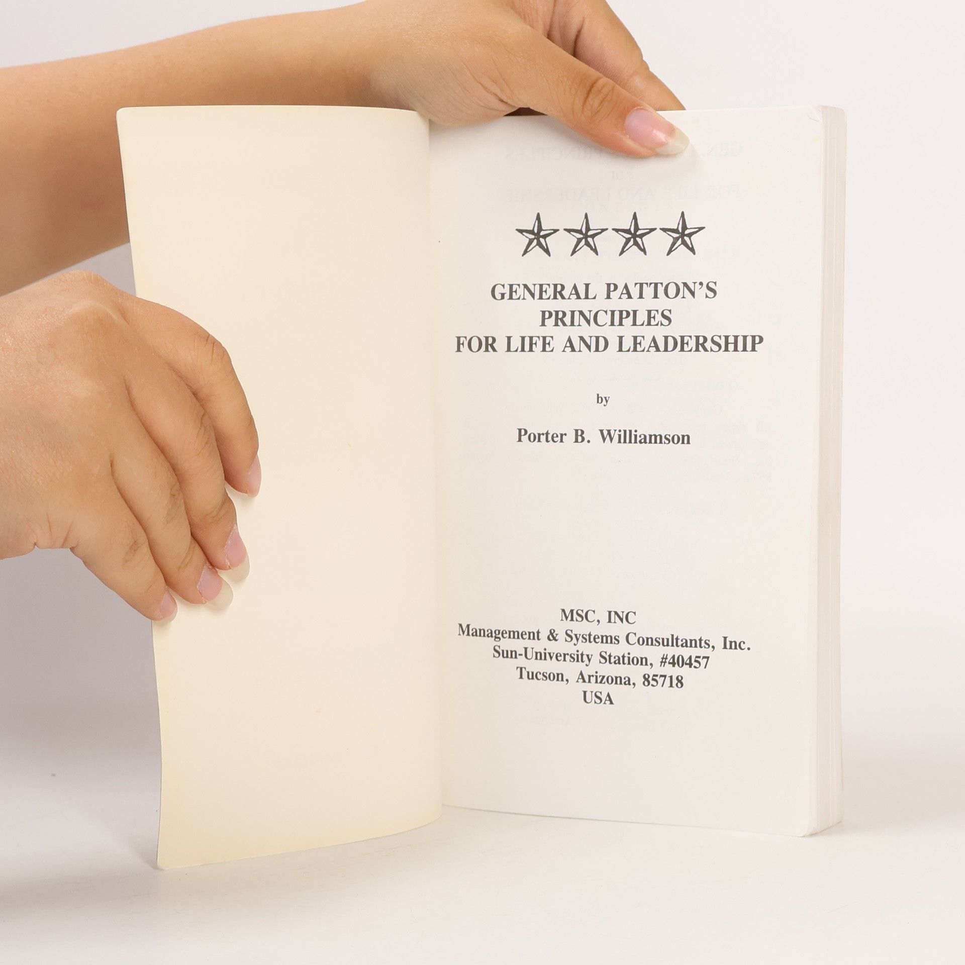 Porter B. Williamson General Patton's Principles for Life and Leadership