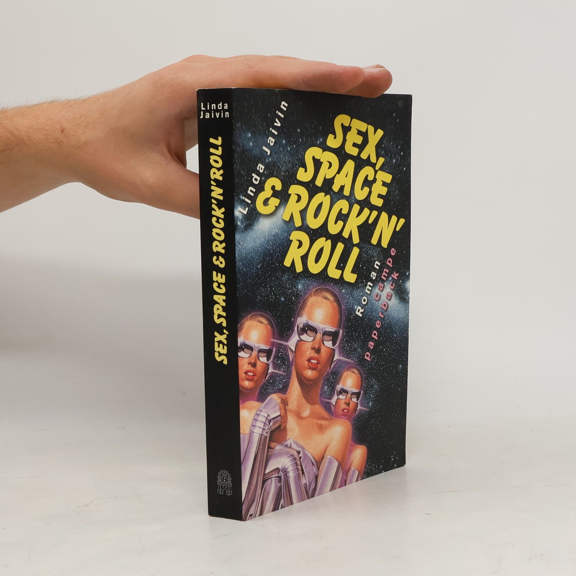 Linda Jaivin Sex, Space & Rock'n'Roll. Roman. Aus d. Amerikan. v. Thomas Hag