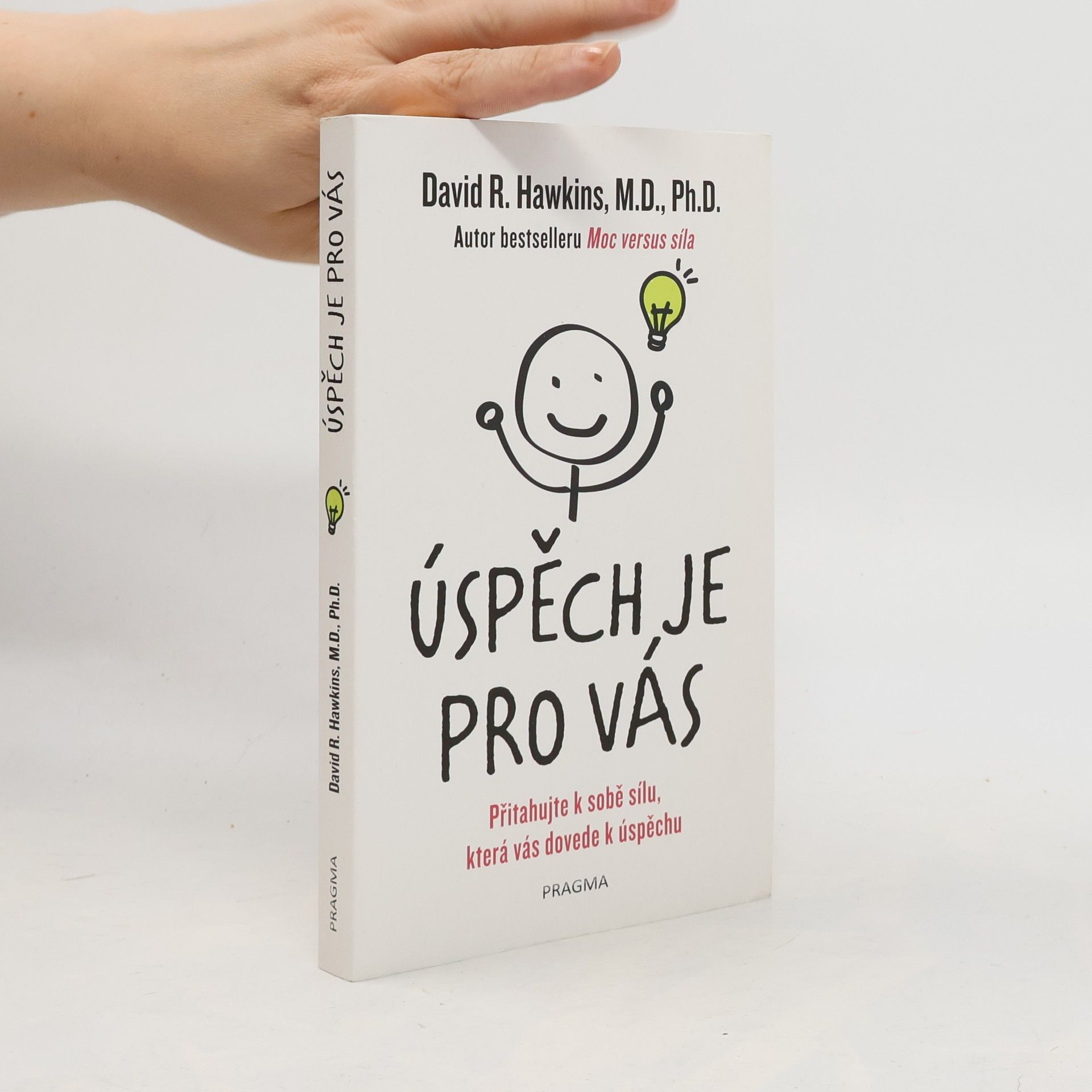 David R. Hawkins Úspěch je pro vás
