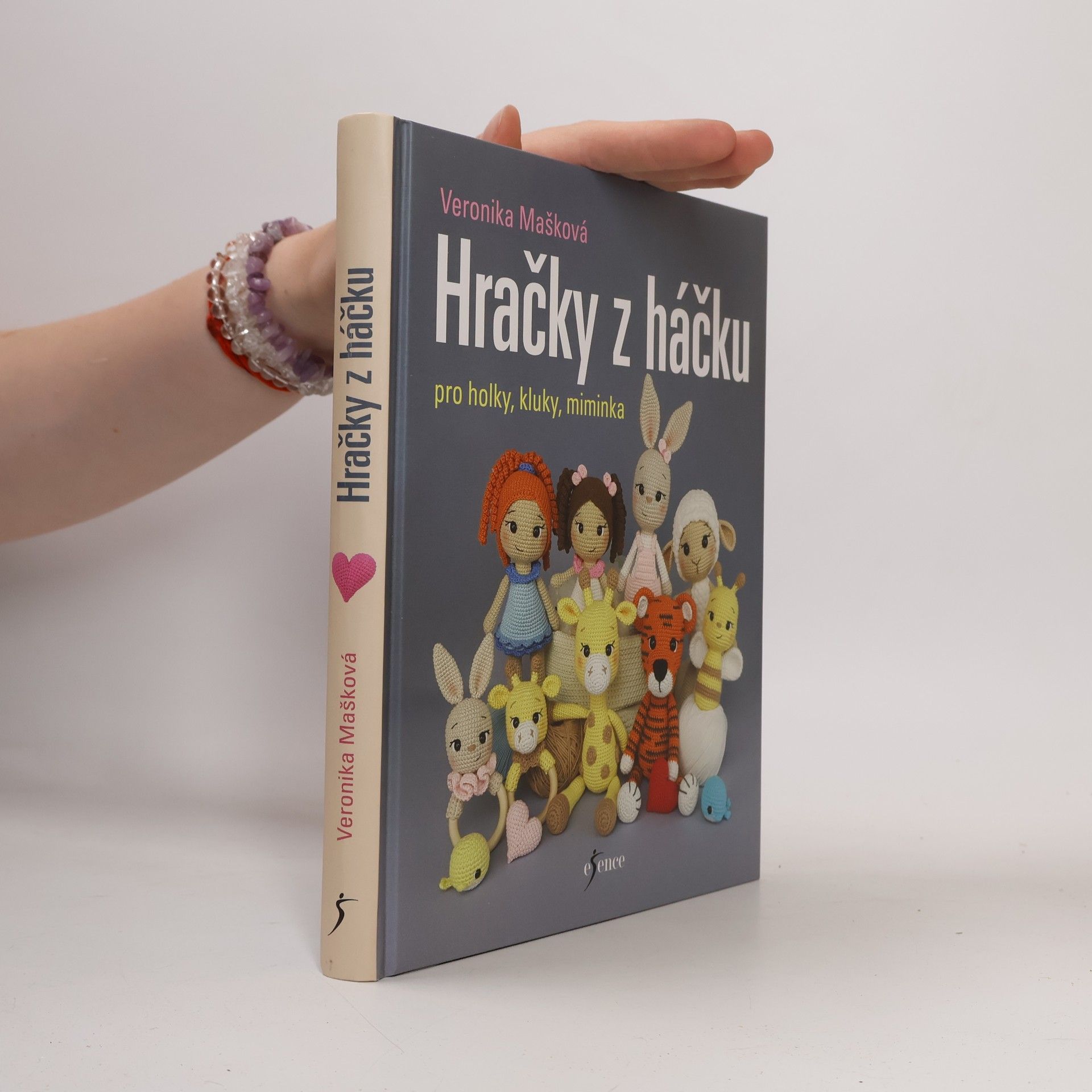 Veronika Mašková Hračky z háčku pro holky, kluky, miminka