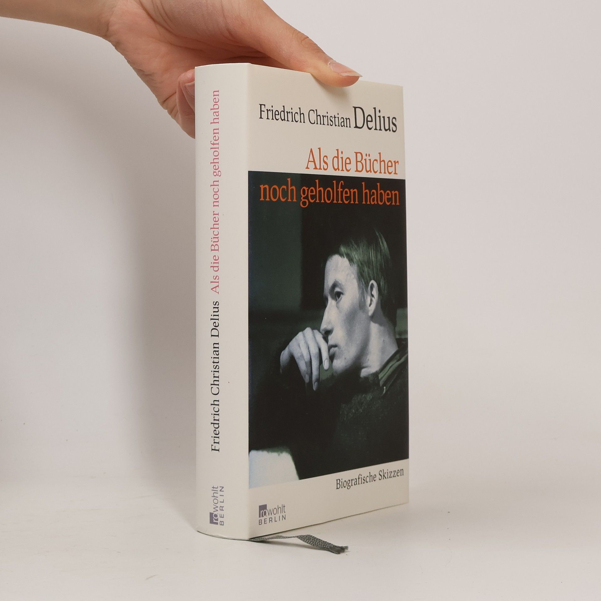Friedrich Christian Delius Als die Bücher noch geholfen haben