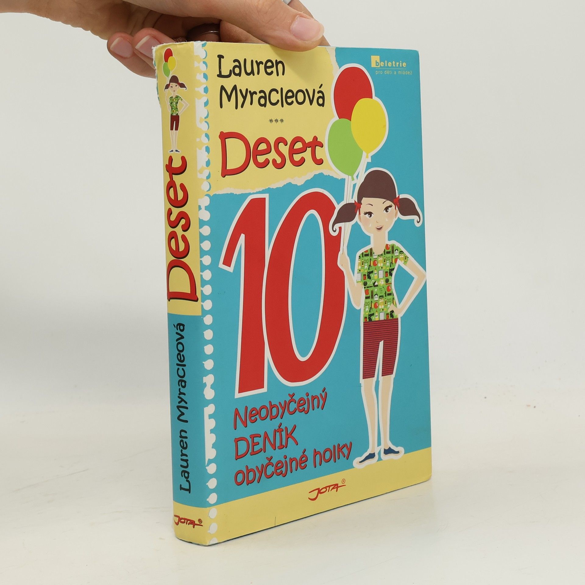 Lauren Myracle Deset. Neobyčejný deník obyčejné holky