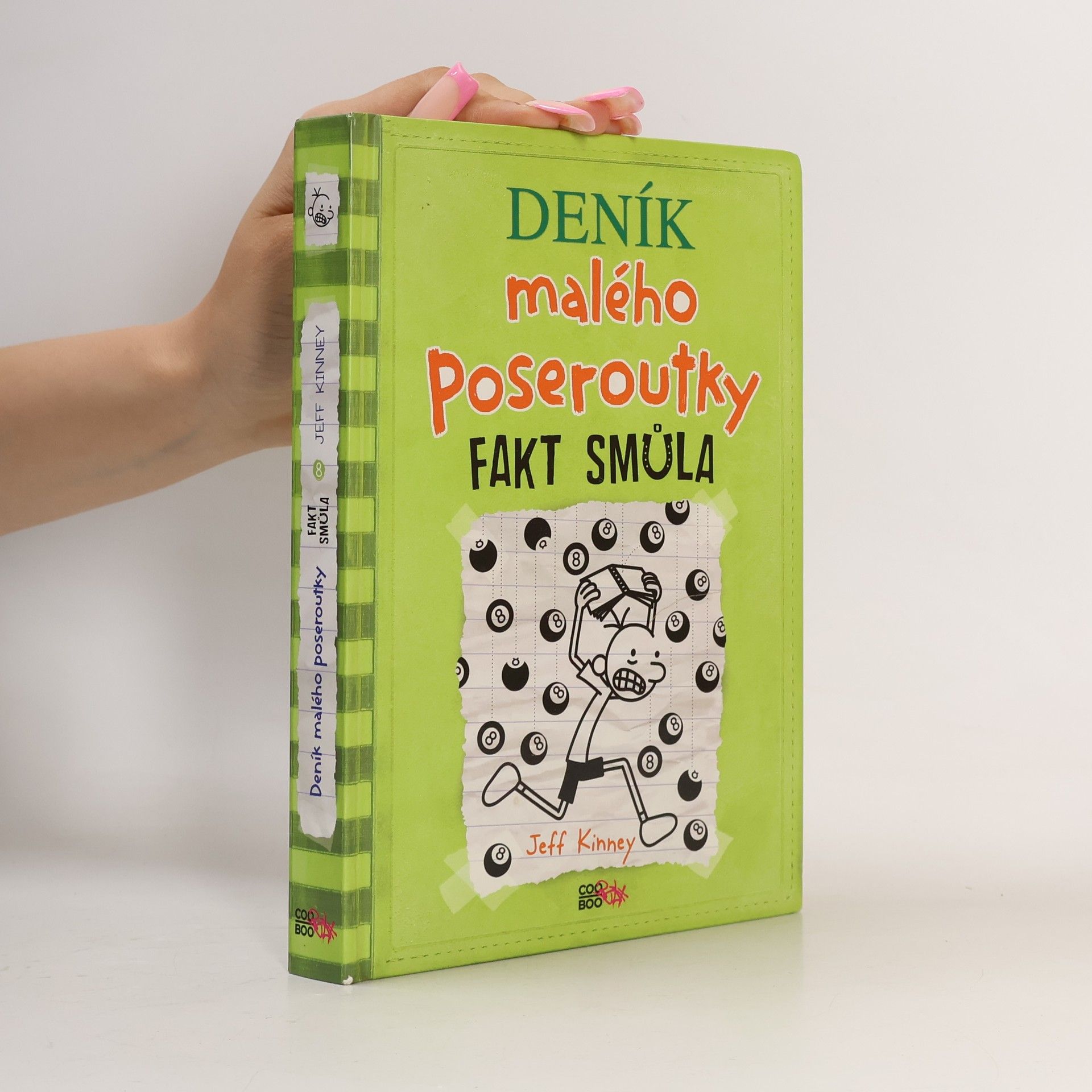 Jeff Kinney Deník malého poseroutky 8. Fakt smůla