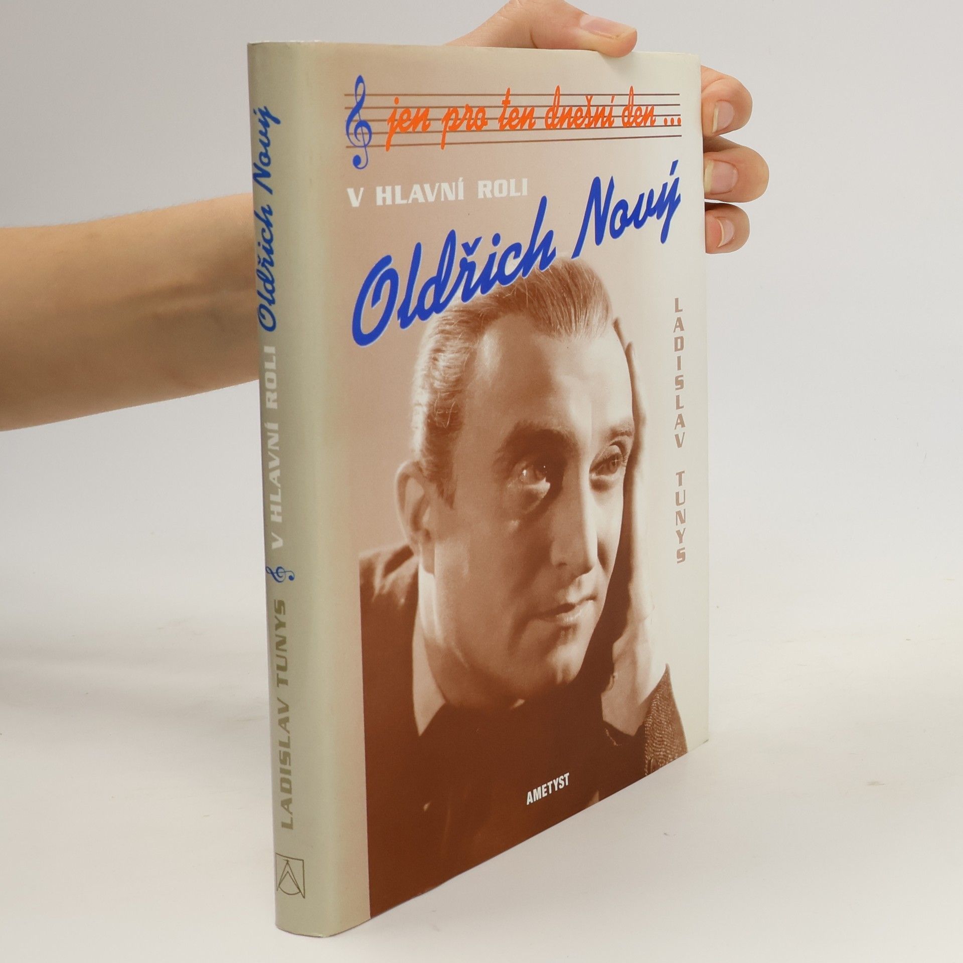 Ladislav Tunys Jen pro ten dnešní den... V hlavní roli Oldřich Nový