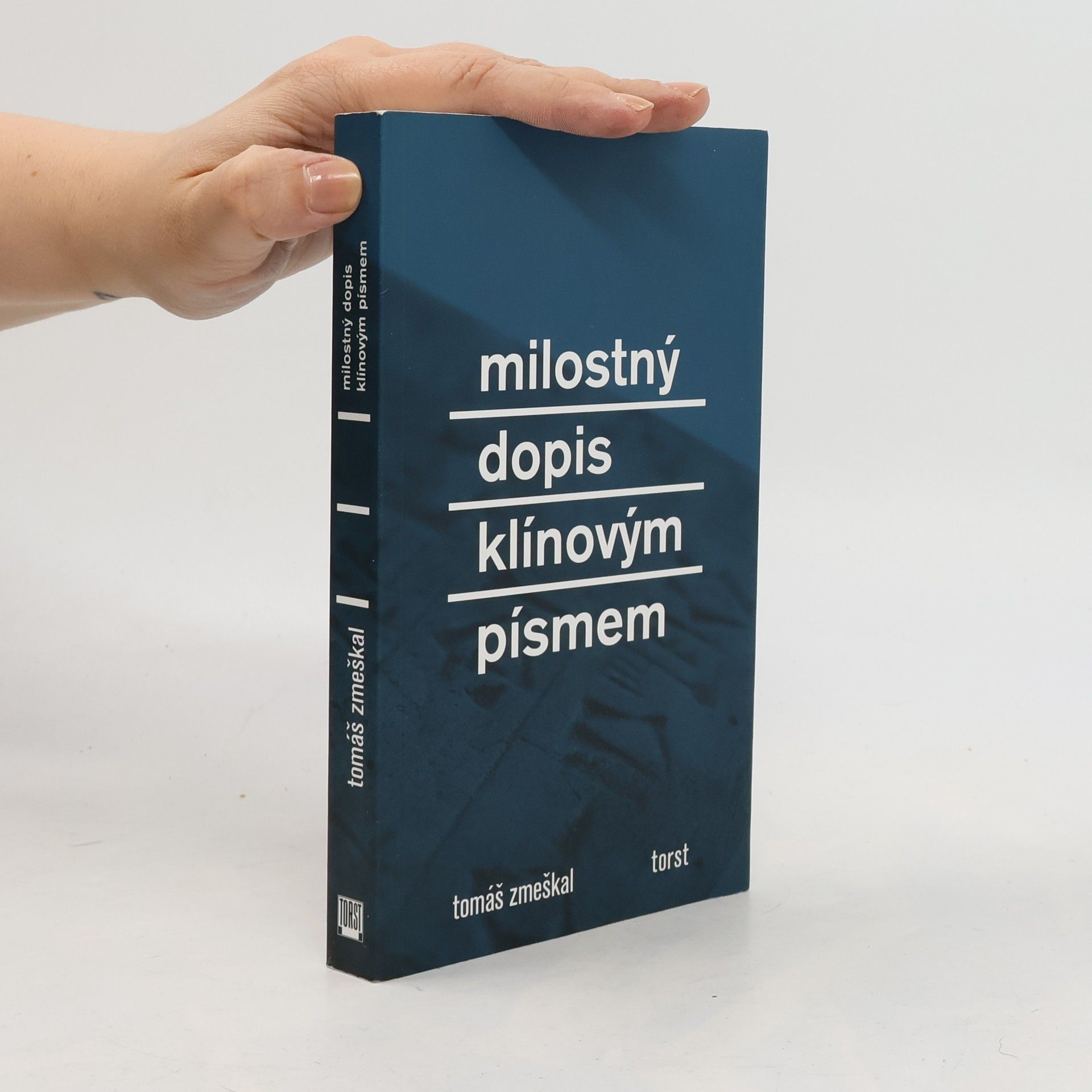 Tomáš Zmeškal Milostný dopis klínovým písmem