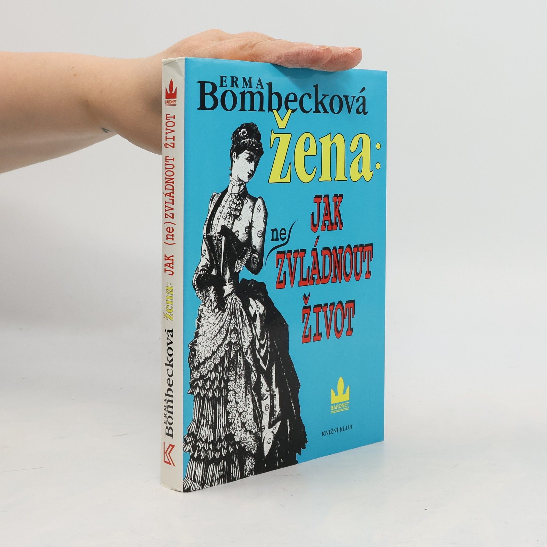Erma Bombecková Žena: jak (ne)zvládnout život