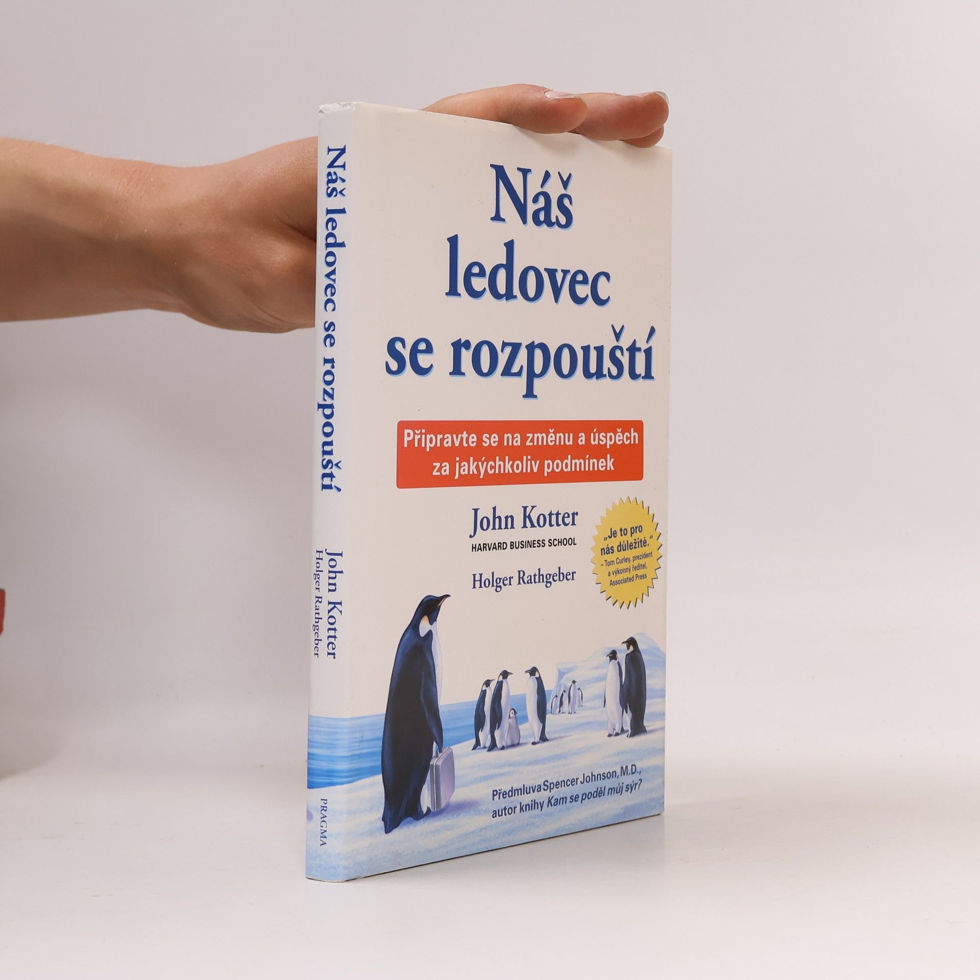 John P. Kotter Náš ledovec se rozpouští
