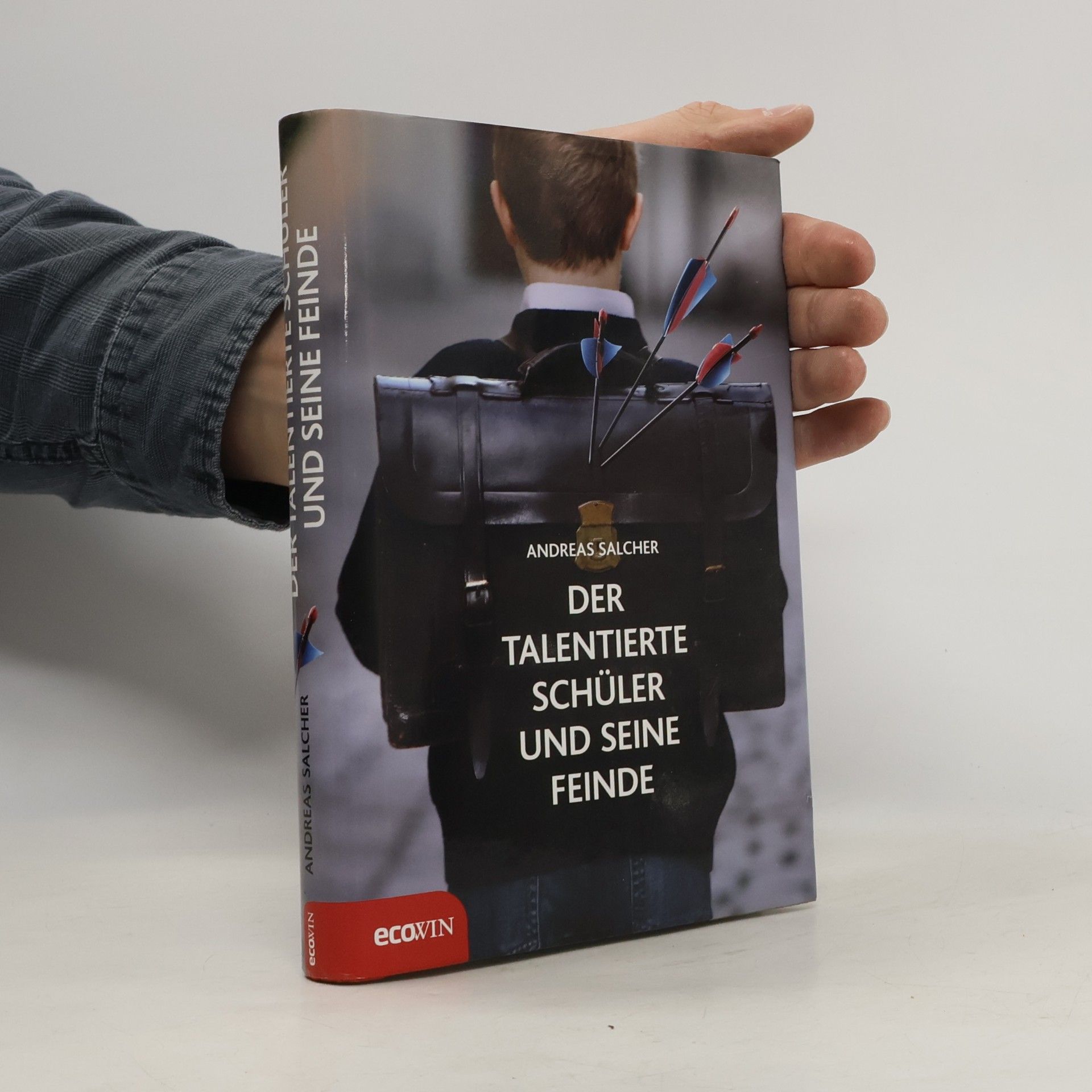 Andreas Salcher Der talentierte Schüler und seine Feinde