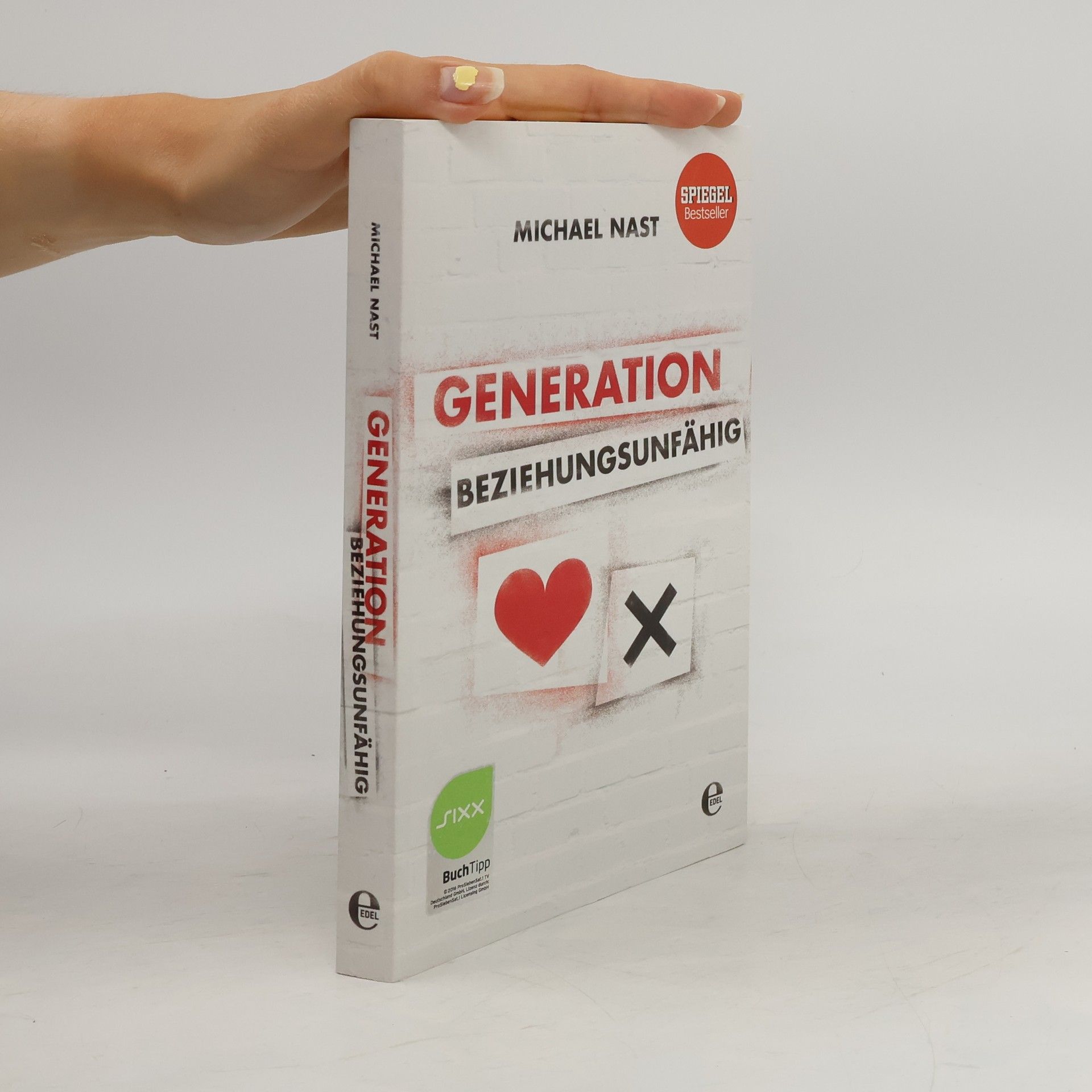 Michael Nast Generation Beziehungsunfähig