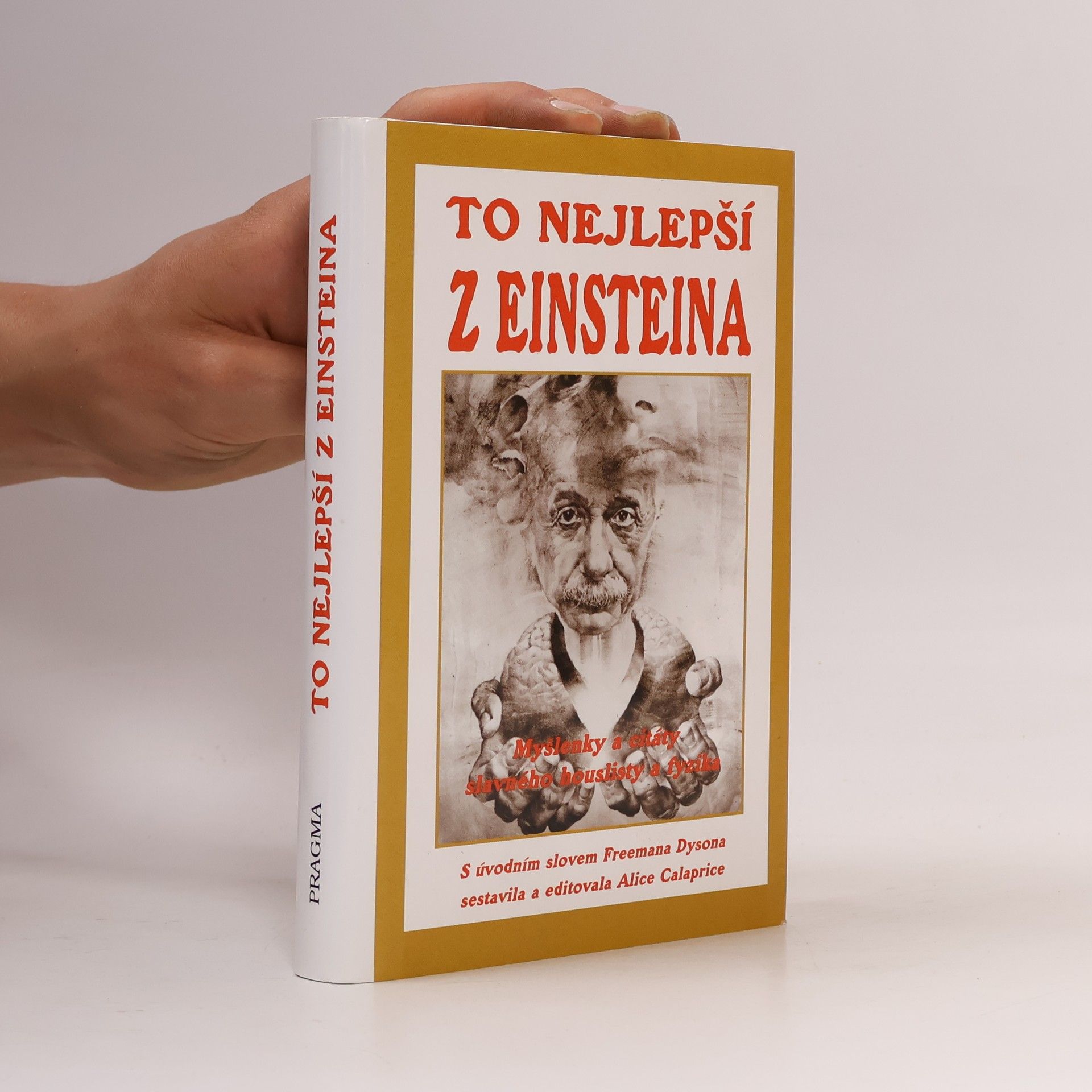 Freeman Dyson To nejlepší z Einsteina. Myšlenky a citáty slavného houslisty a fyzika