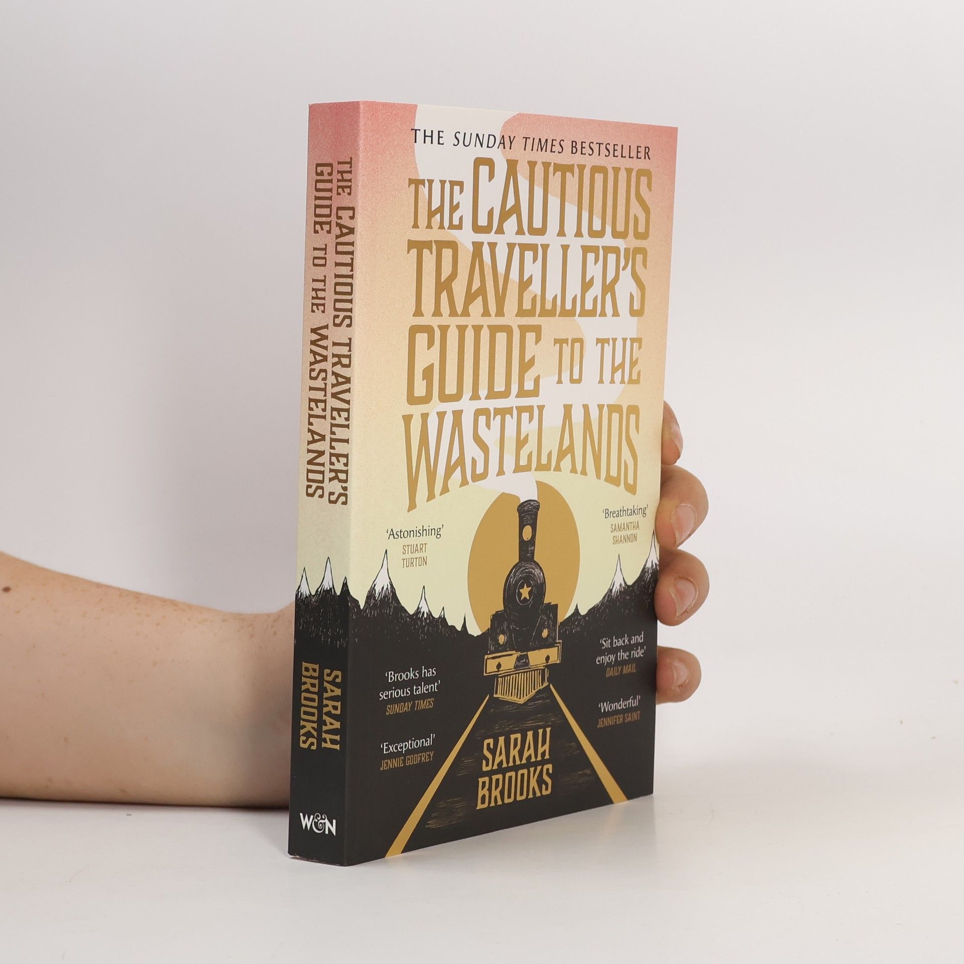 Sarah Brooks The Cautious Traveller's Guide to the Wastelands: The Instant Sunday Times Bestseller
