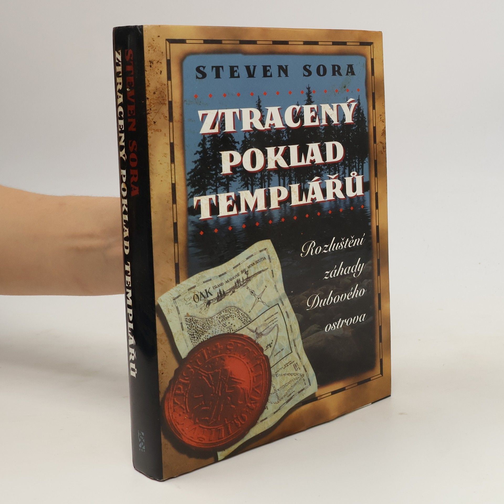 Steven Sora Ztracený poklad templářů. Rozluštění záhady Dubového ostrova