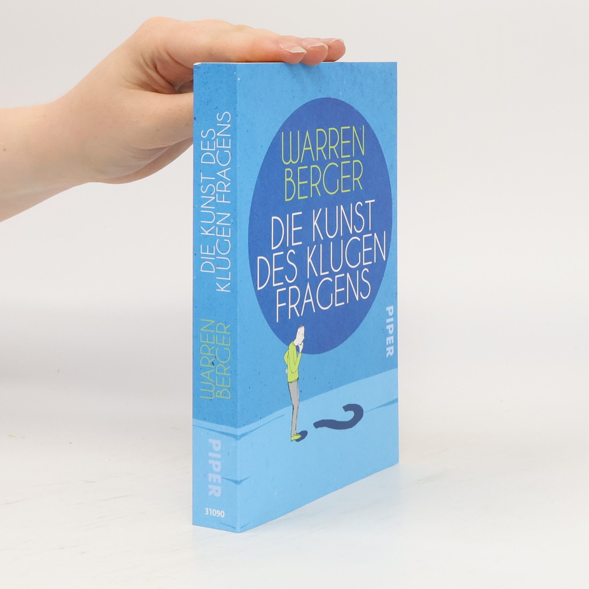 Warren Berger Die Kunst des klugen Fragens