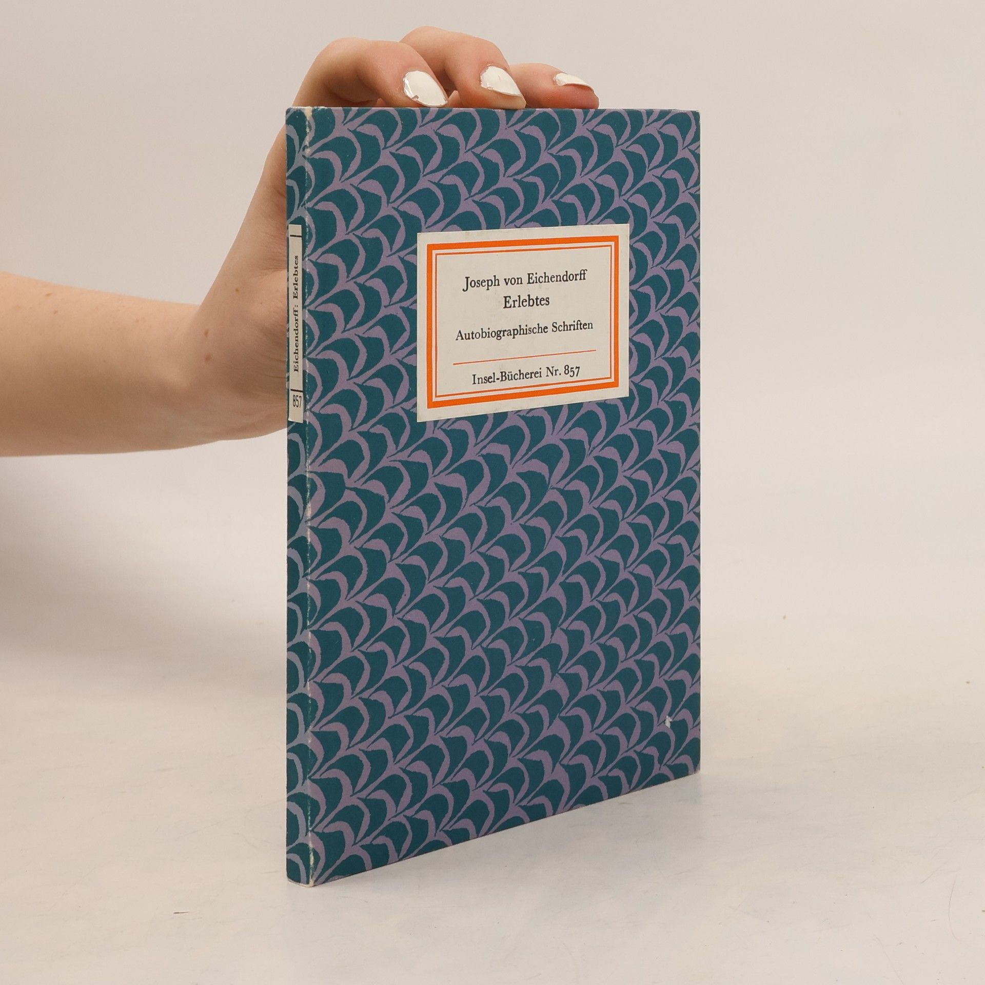 Joseph von Eichendorff Erlebtes Autobiographische Schriften