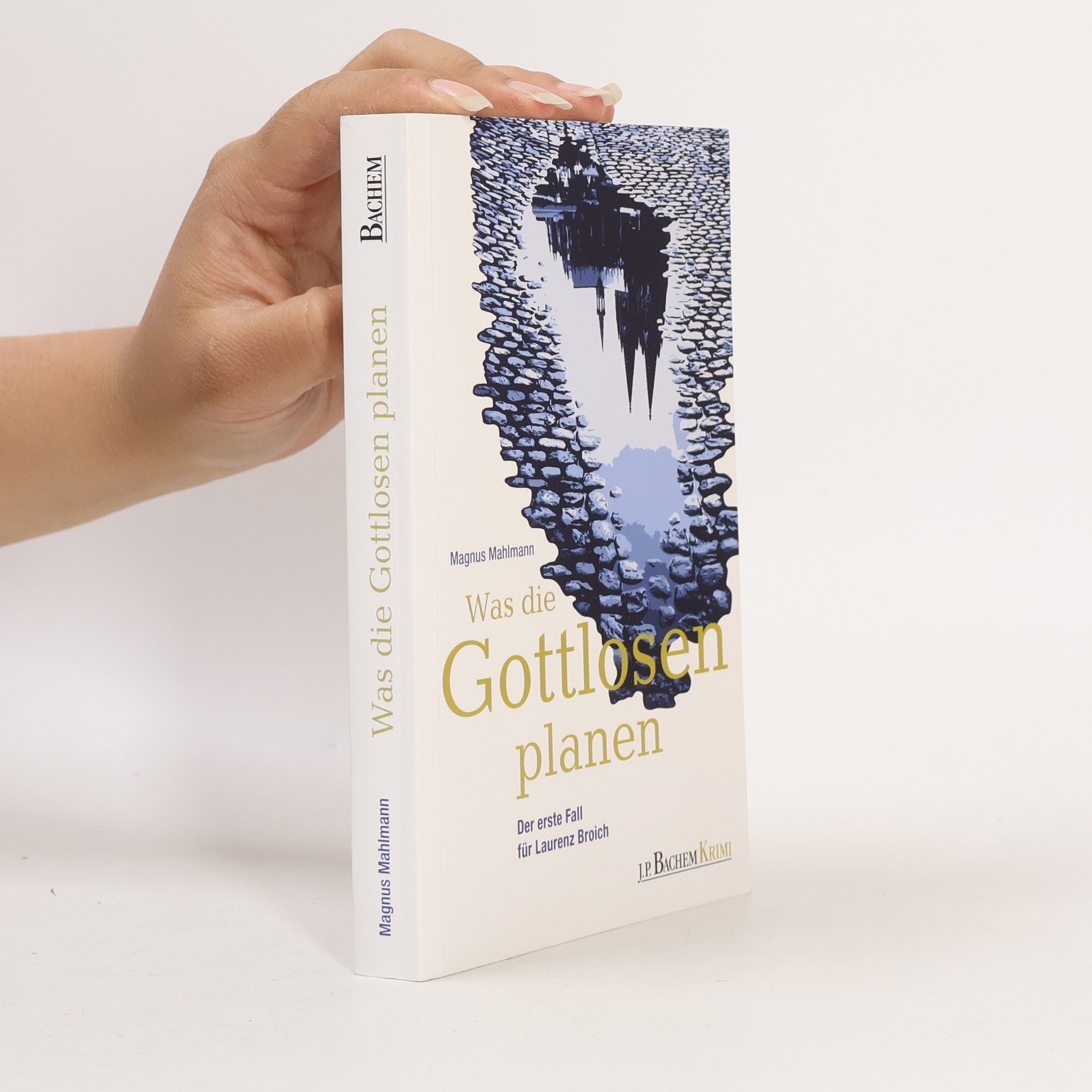 Magnus Mahlmann Was die Gottlosen planen