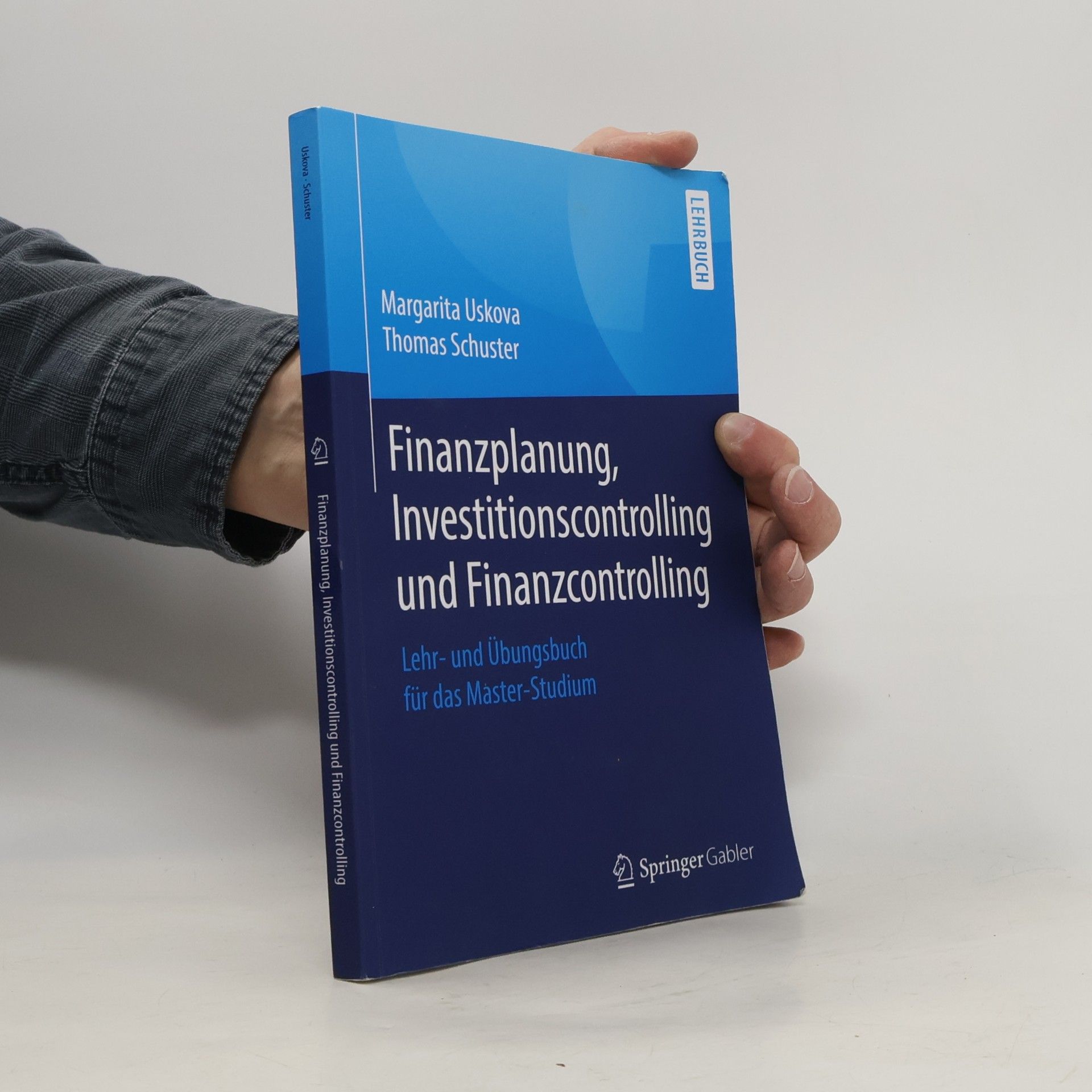 Margarita Uskova Finanzplanung, Investitionscontrolling und Finanzcontrolling