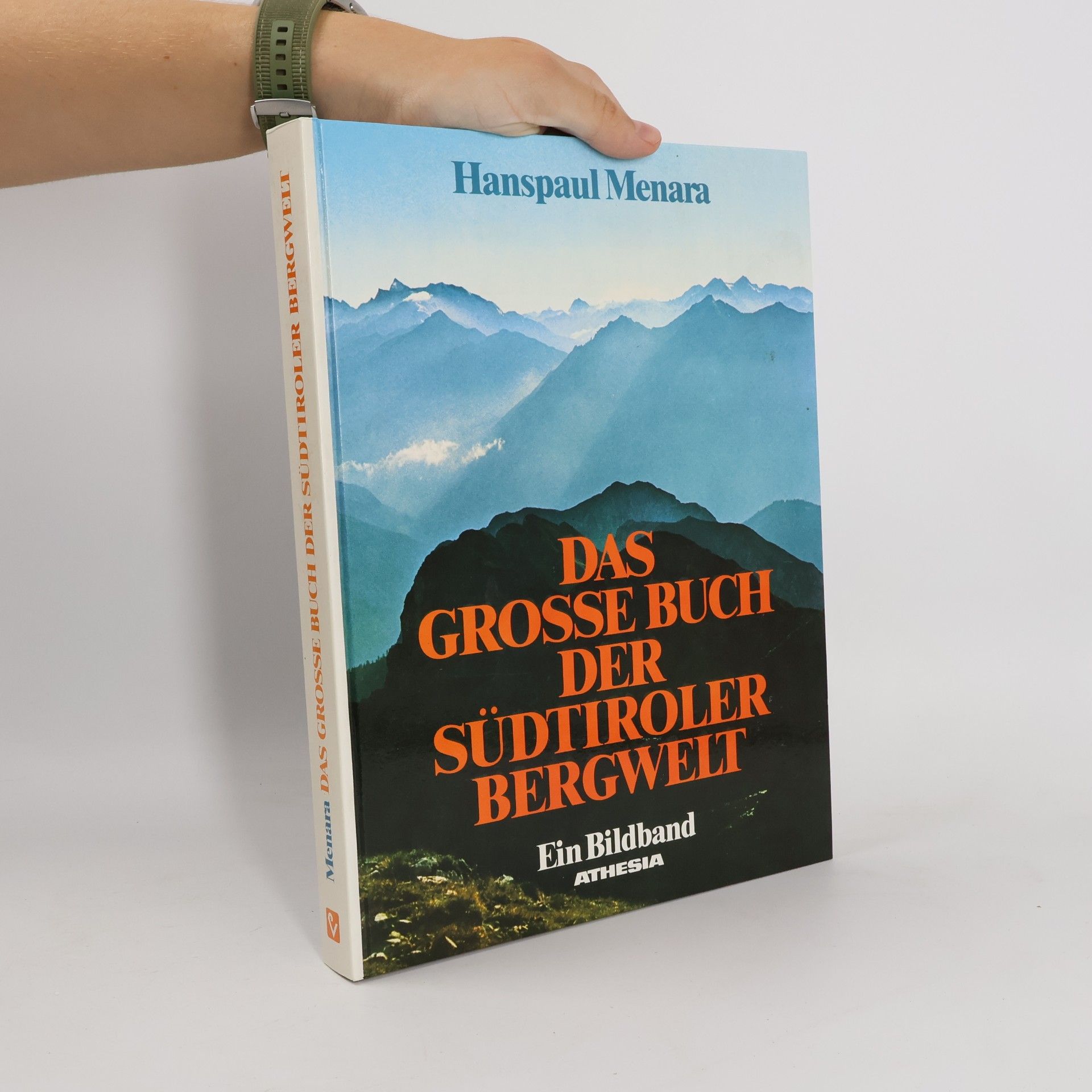Das grosse Buch der Südtiroler Bergwelt