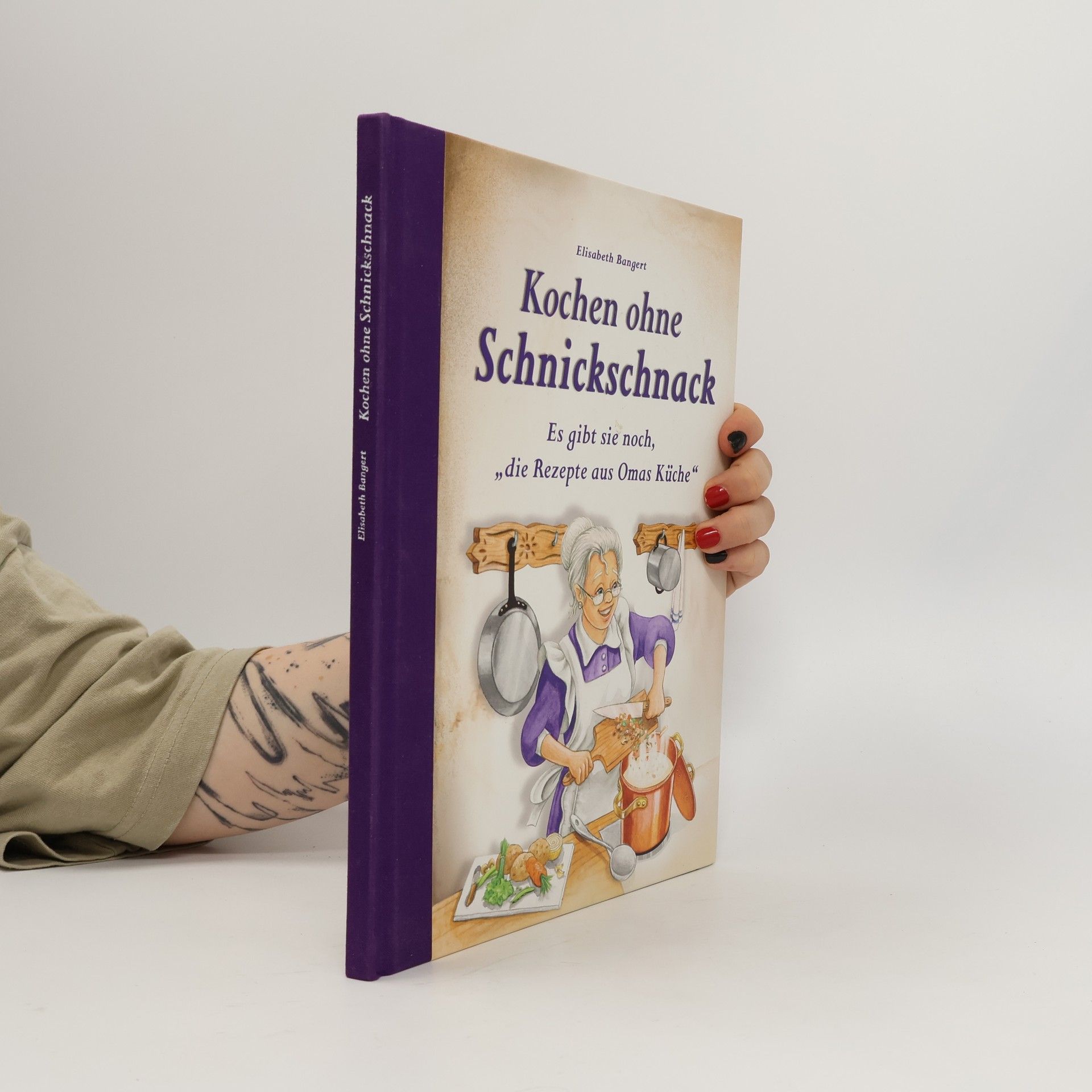 Elisabeth Bangert Kochen ohne Schnickschnack