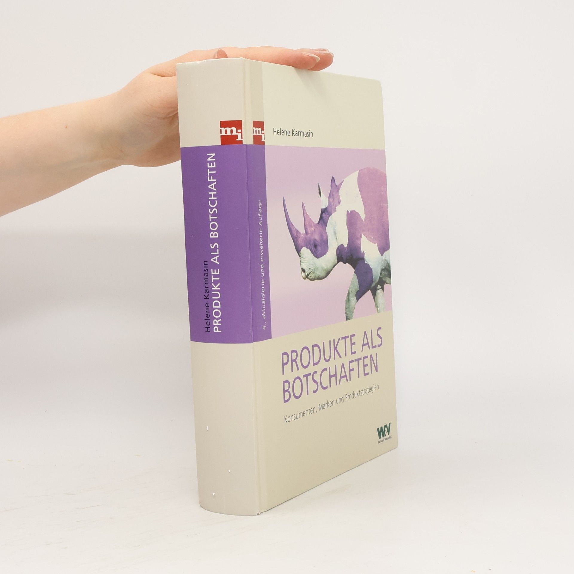 Helene Karmasin Produkte als Botschaften: 4., aktualisierte und erweiterte Auflage