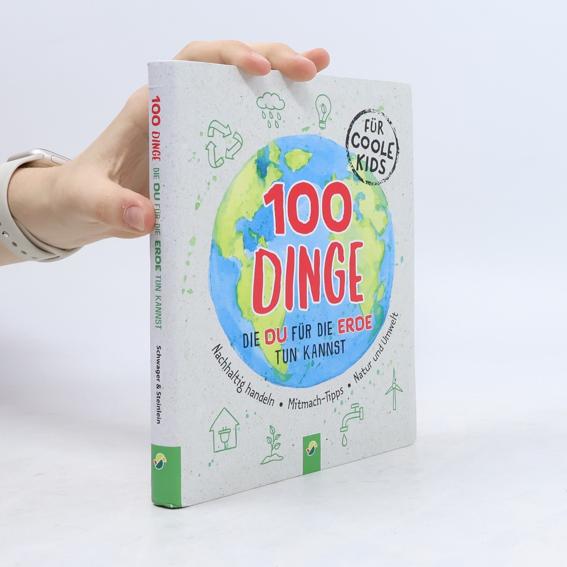 Janine Eck 100 Dinge, die du für die Erde tun kannst