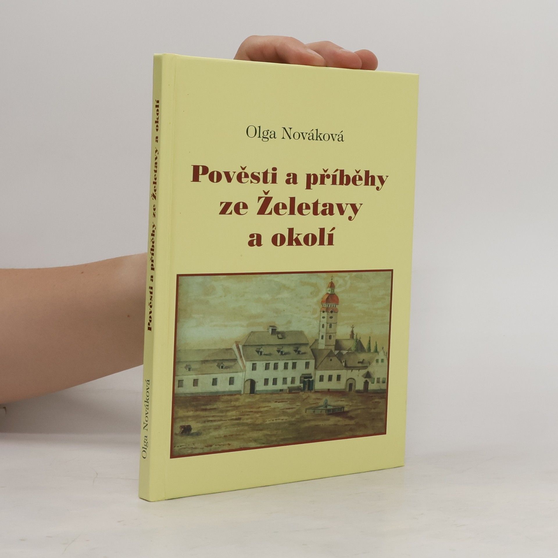 Olga Nováková Pověsti a příběhy ze Želetavy a okolí