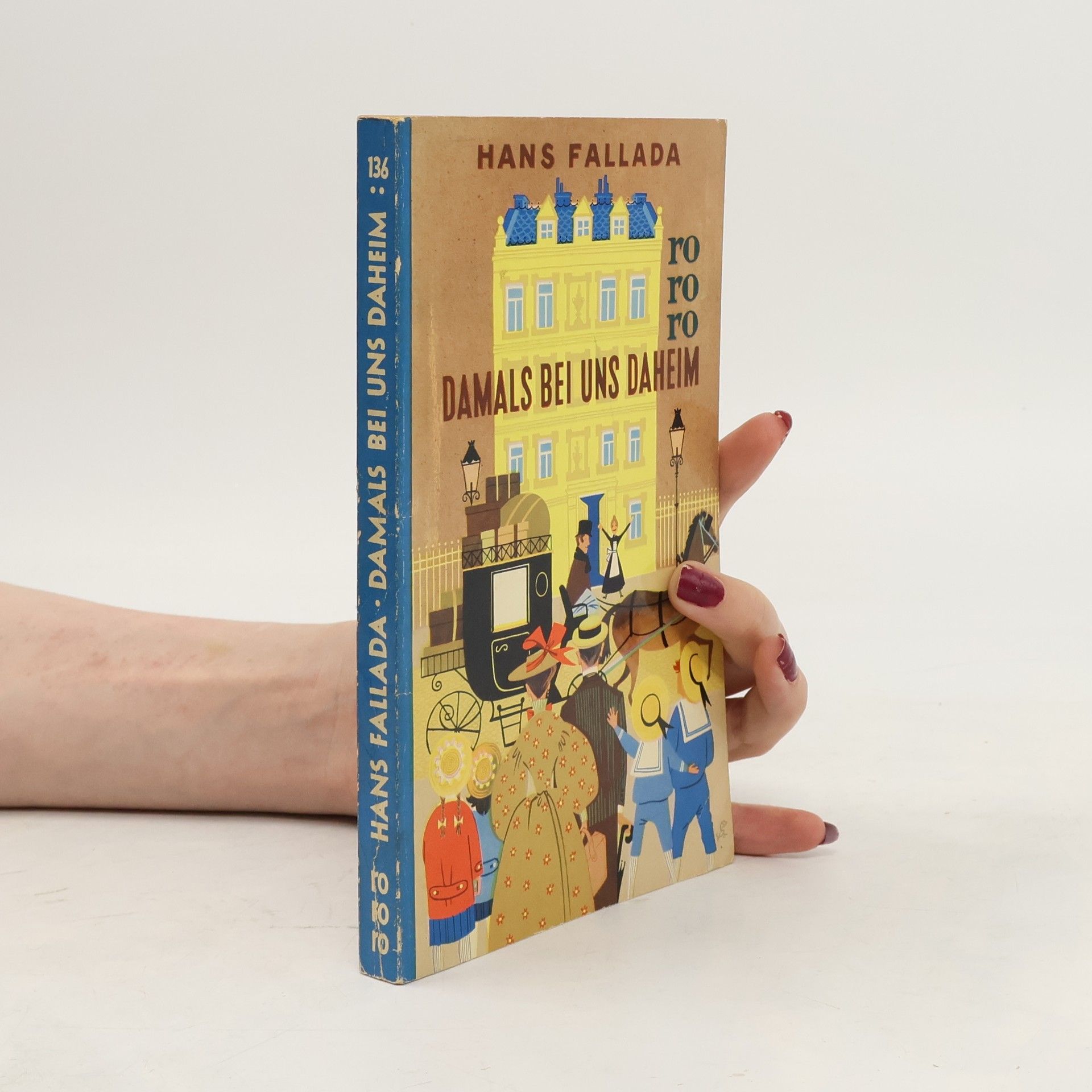 Hans Fallada Damals bei uns daheim