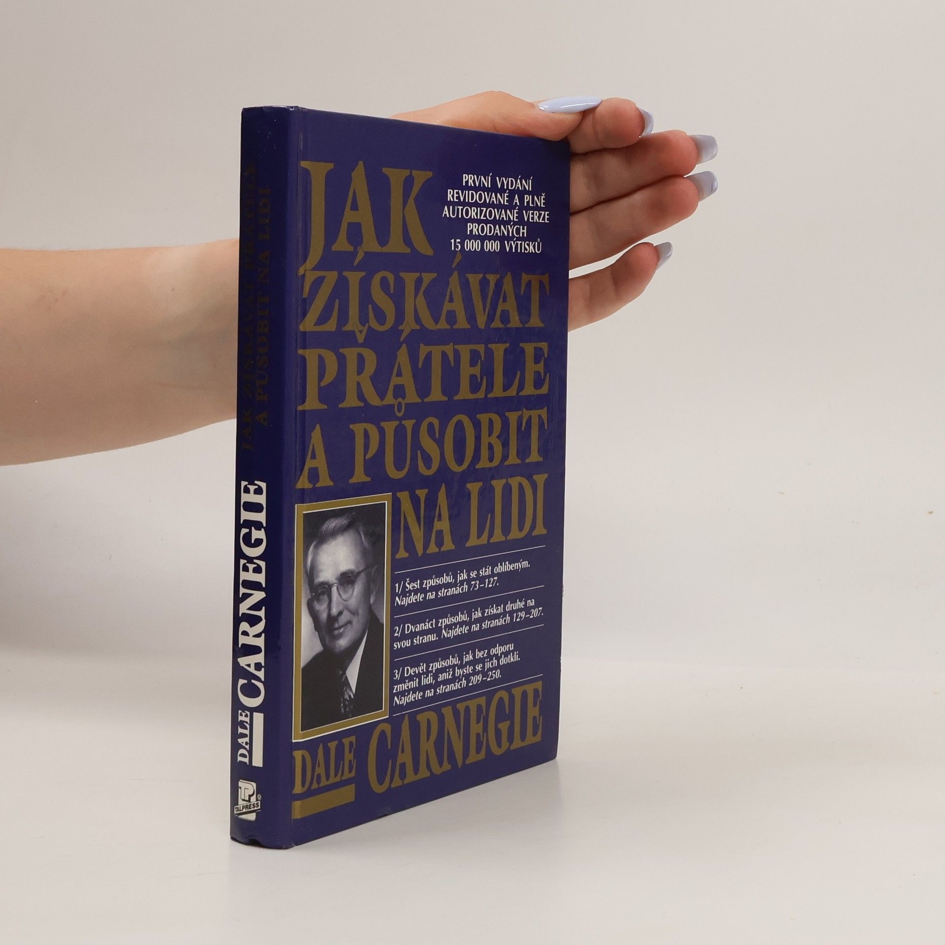 Dale Carnegie Jak získávat přátele a působit na lidi
