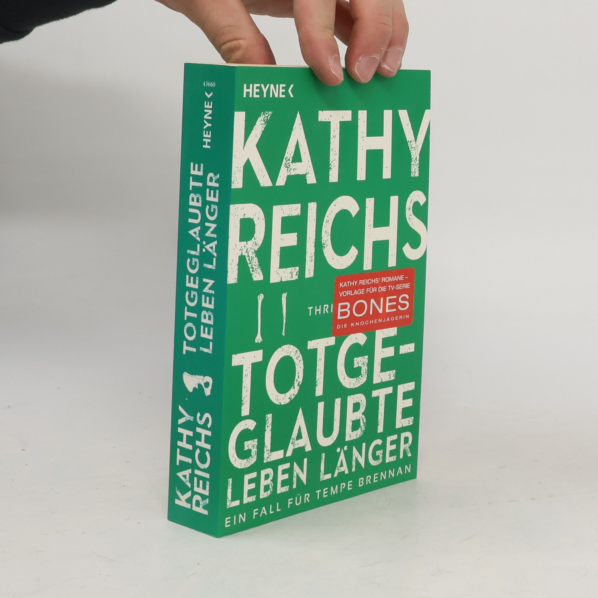 Kathy Reichs Totgeglaubte leben länger