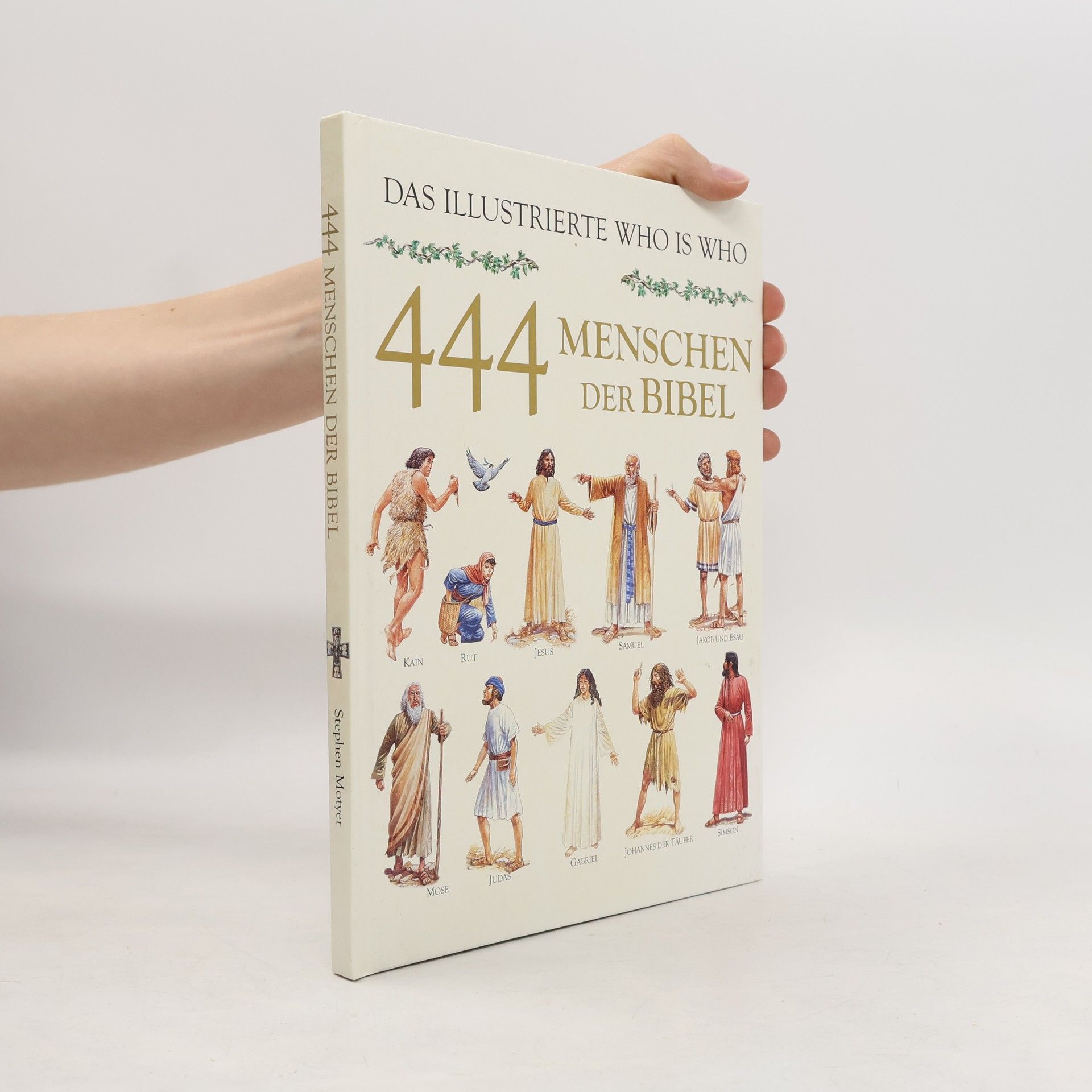 Stephen Motyer Vierhundertvierundvierzig (444) Menschen der Bibel
