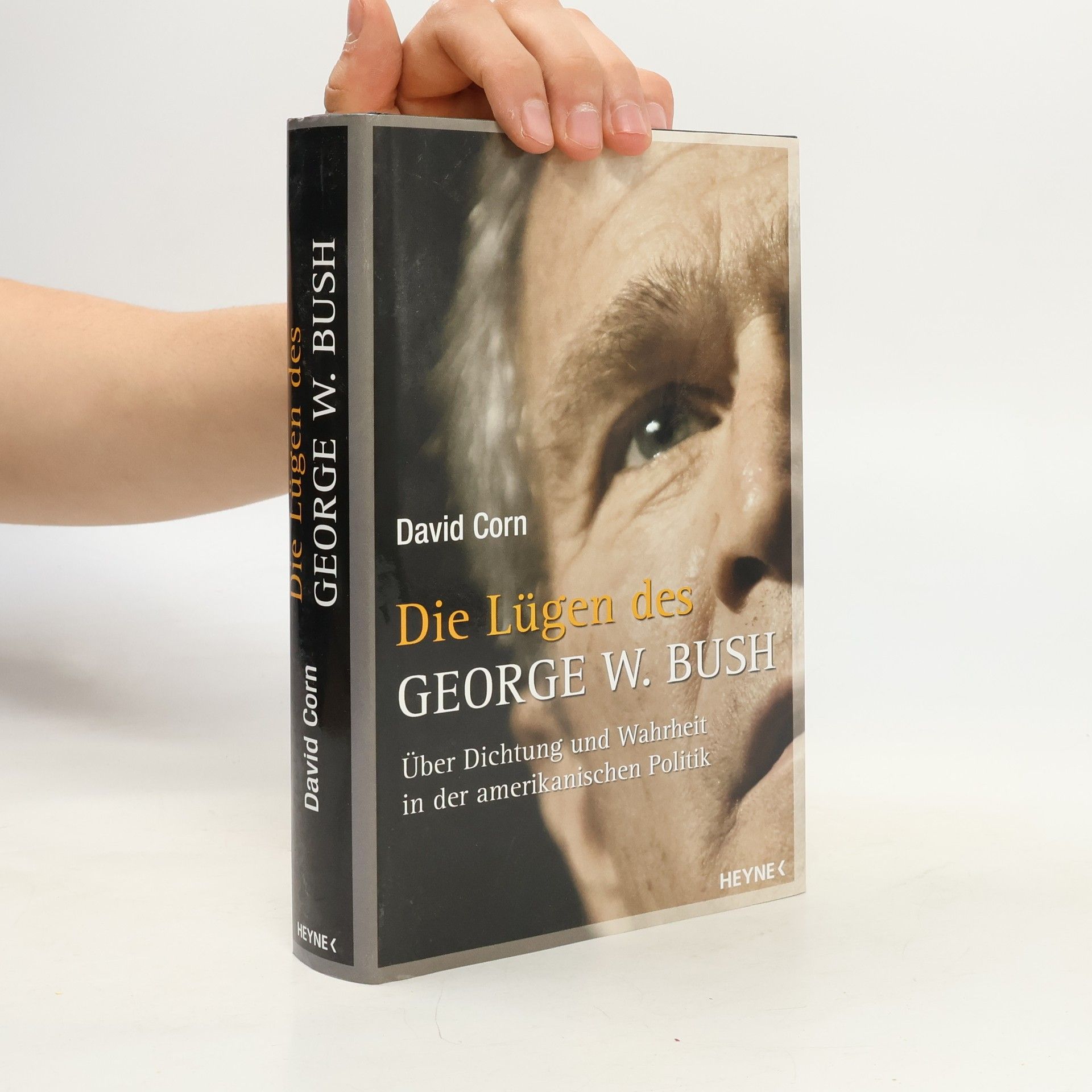 David Corn Die Lügen des George W. Bush