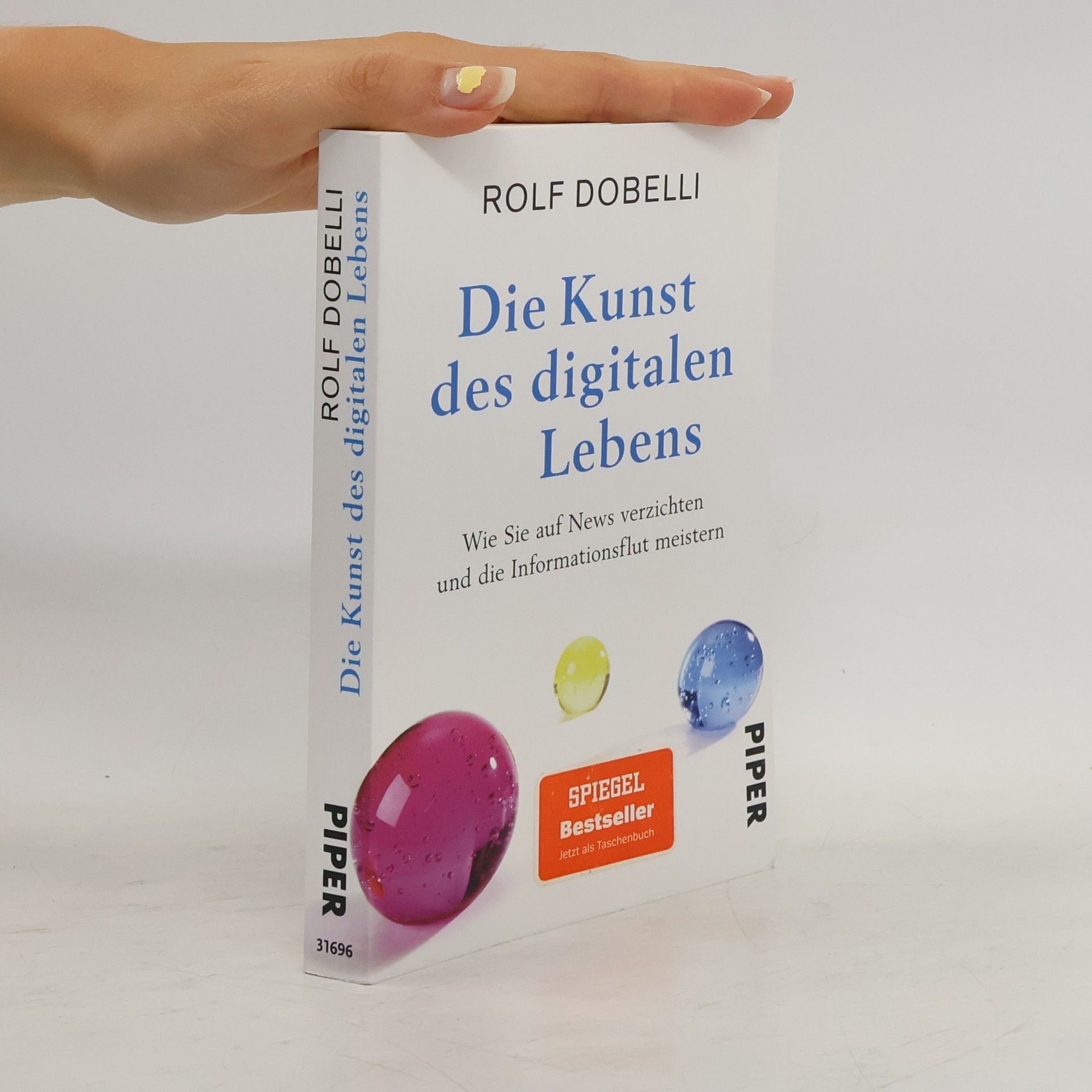Rolf Dobelli Die Kunst des digitalen Lebens