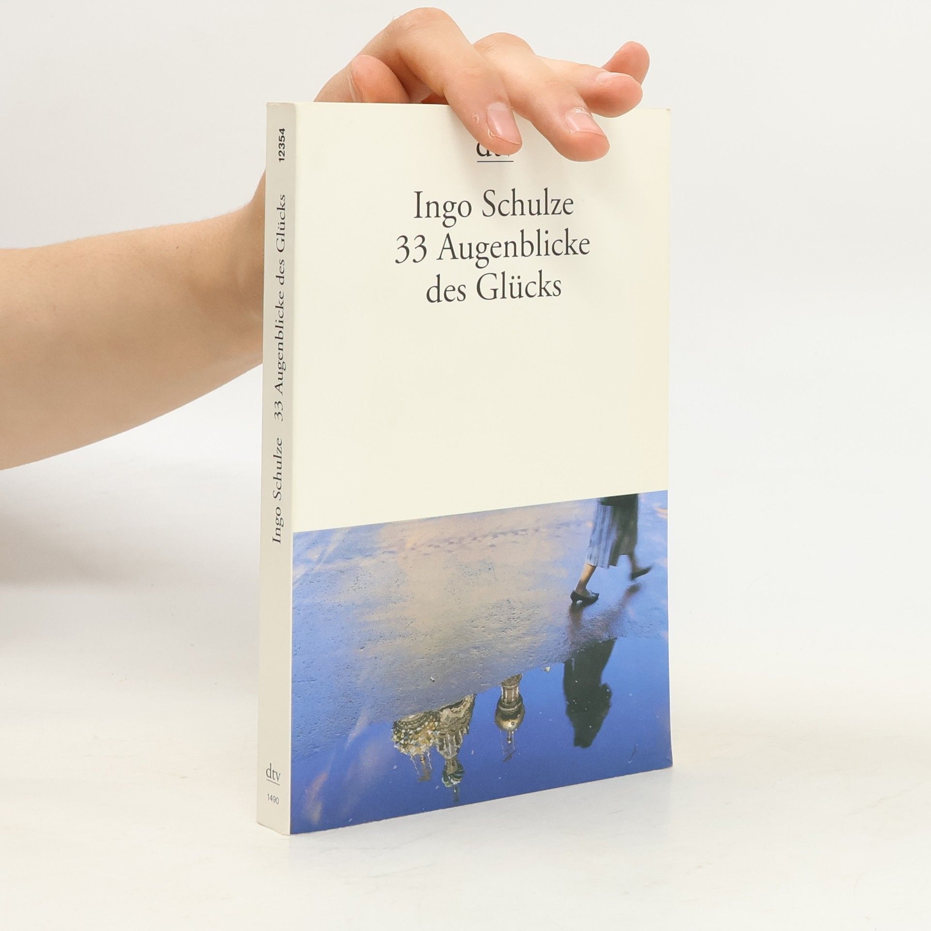 Ingo Schulze 33 Augenblicke des Glücks